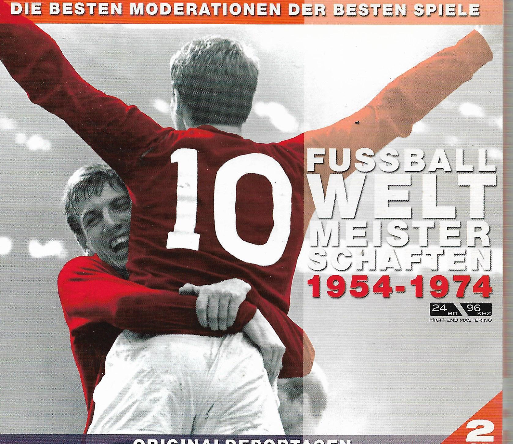 Various • Fussballweltmeisterschaften 1954-1974 Die Besten Moderationen