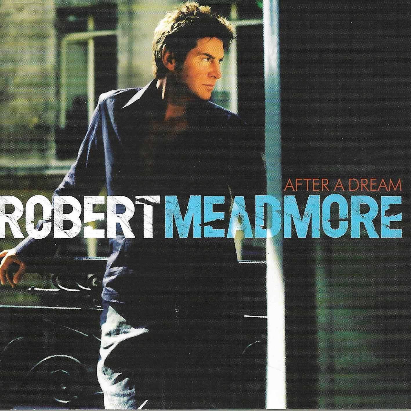 Robert Meadmore • After A Dream
