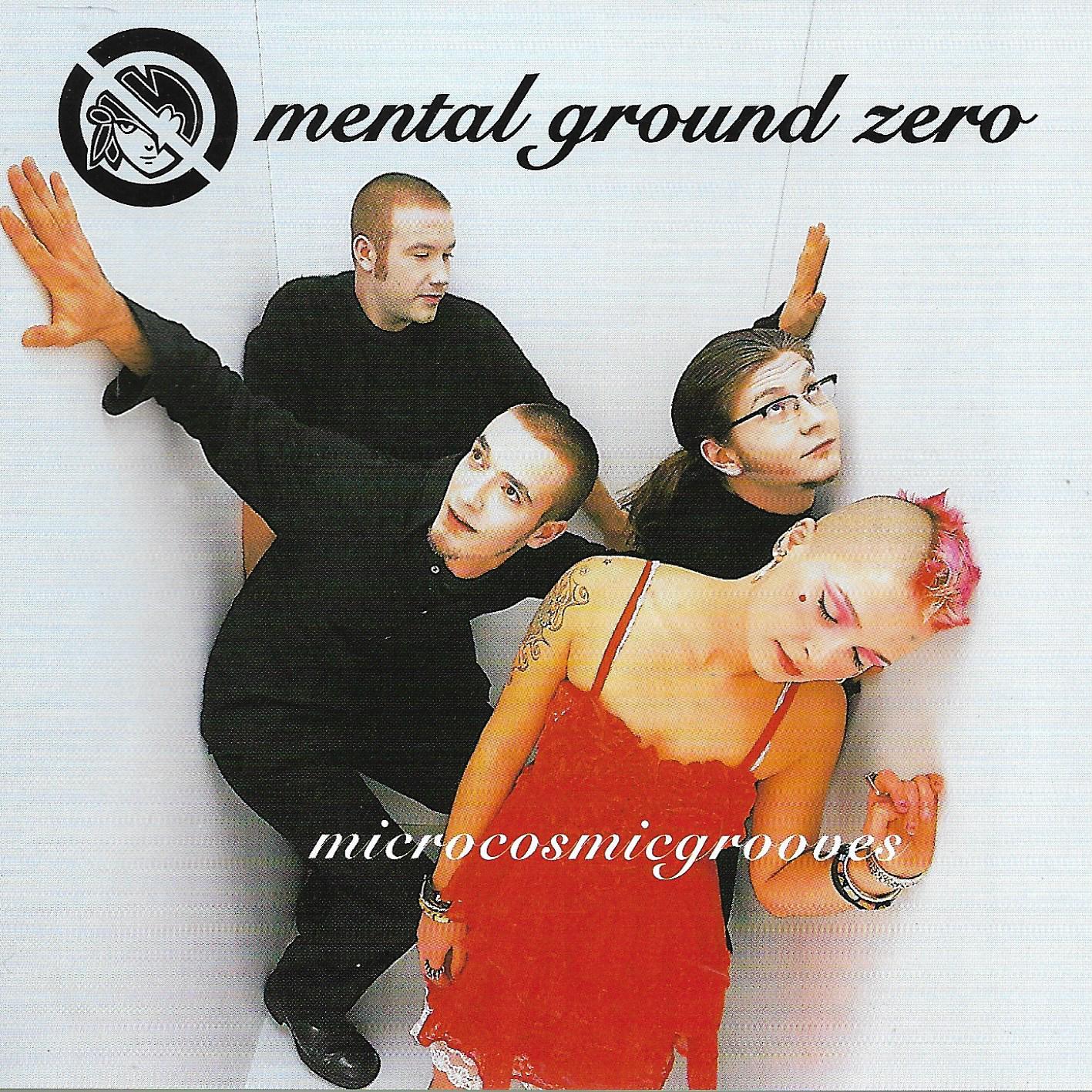 Mental Ground Zero • Microcosmicgrooves