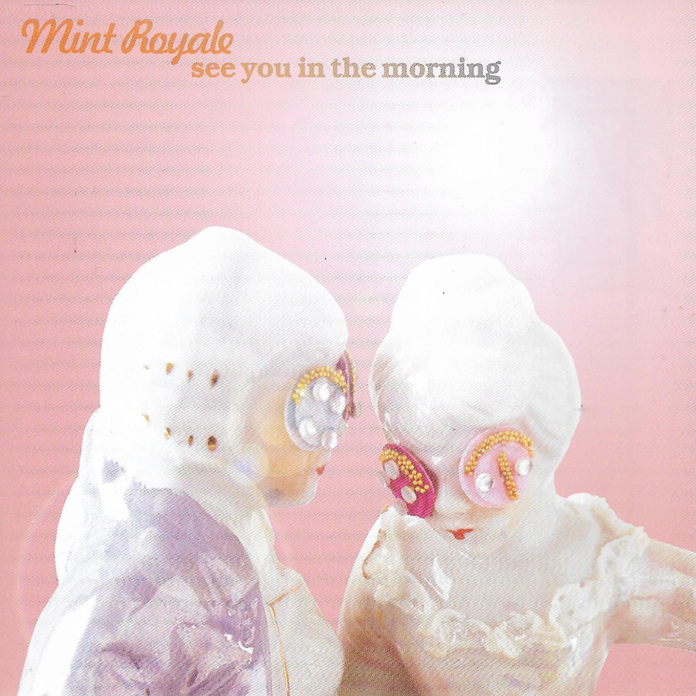 Mint Royale • See You In The Morning