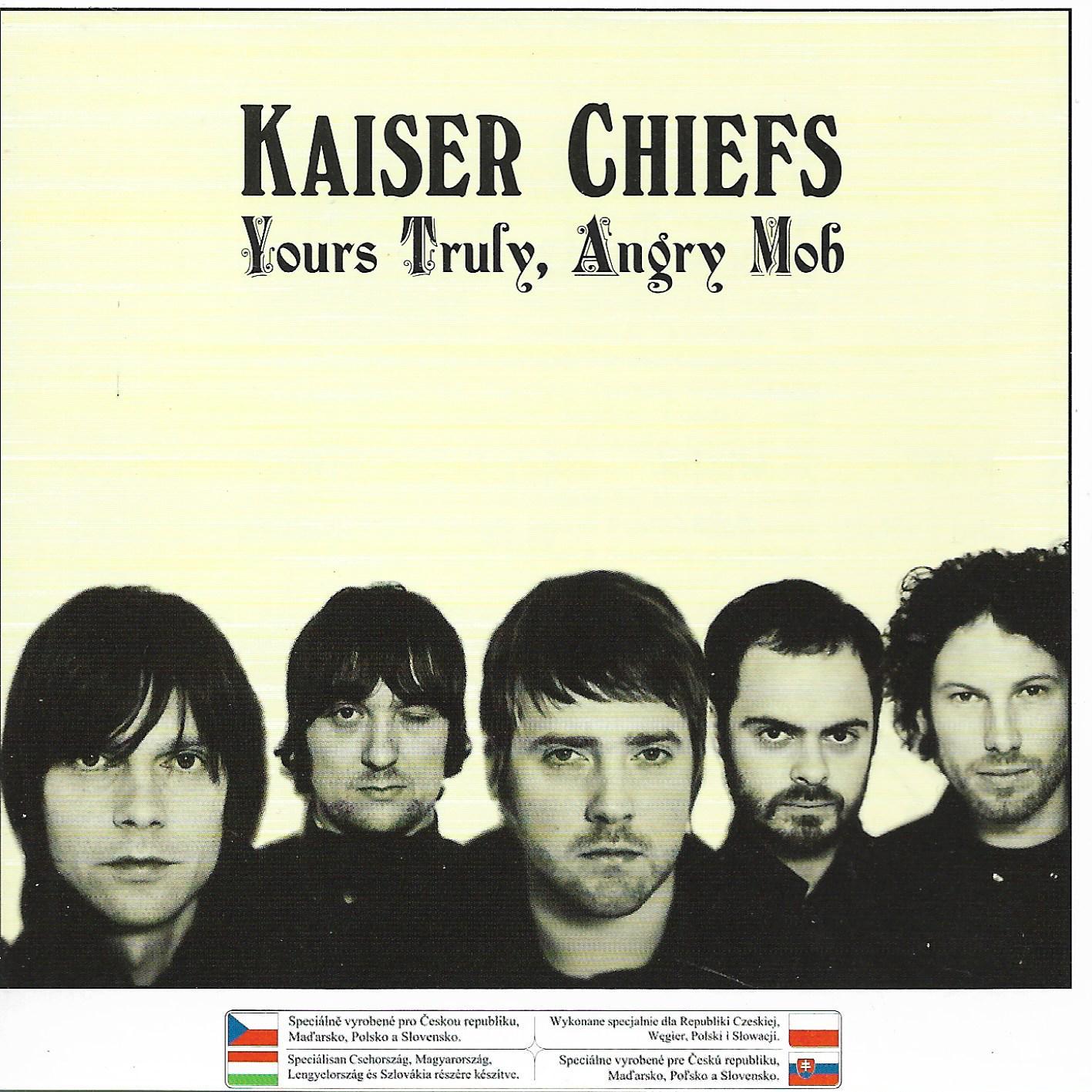 Kaiser Chiefs • Yours Truly, Angry Mob