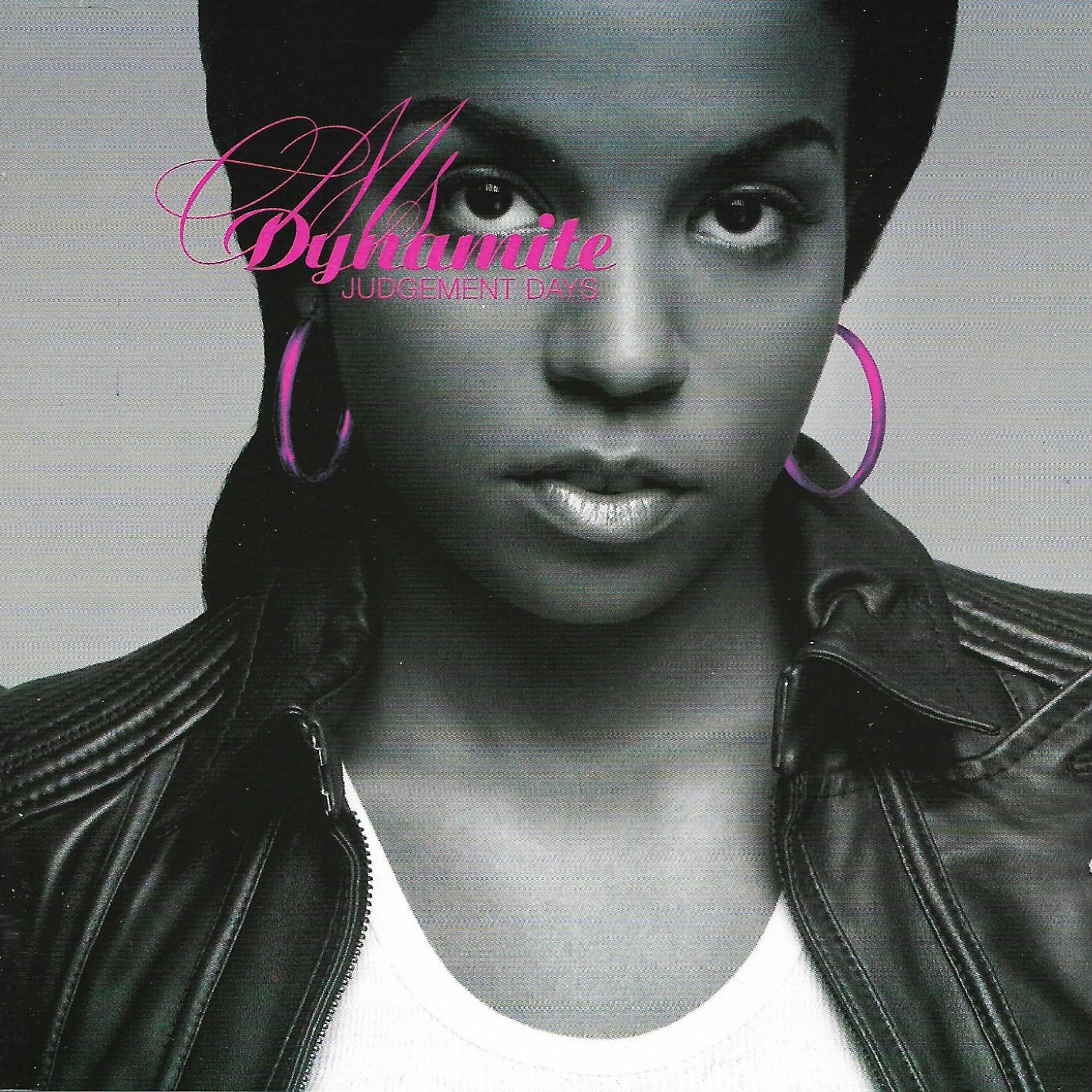 Ms. Dynamite • Judgement Days