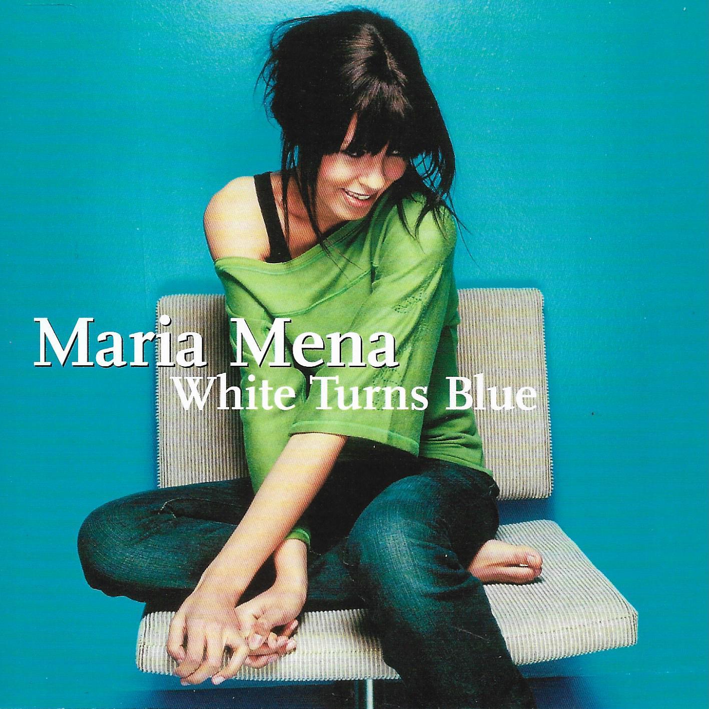 Maria Mena • White Turns Blue