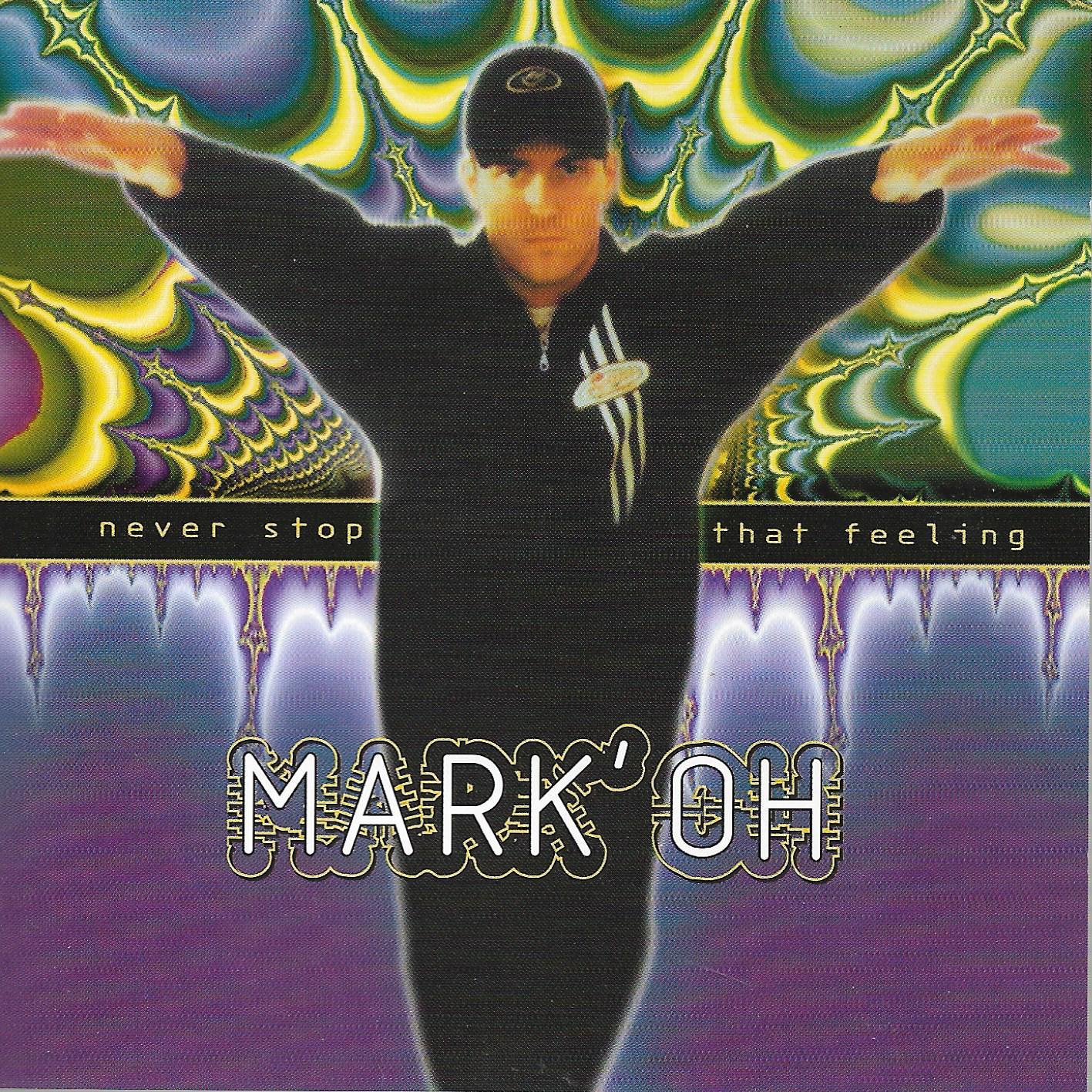 Mark' Oh • Never Stop That Feeling