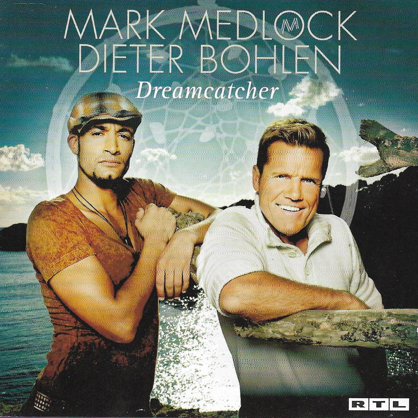 Mark Medlock & Dieter Bohlen • Dreamcatcher