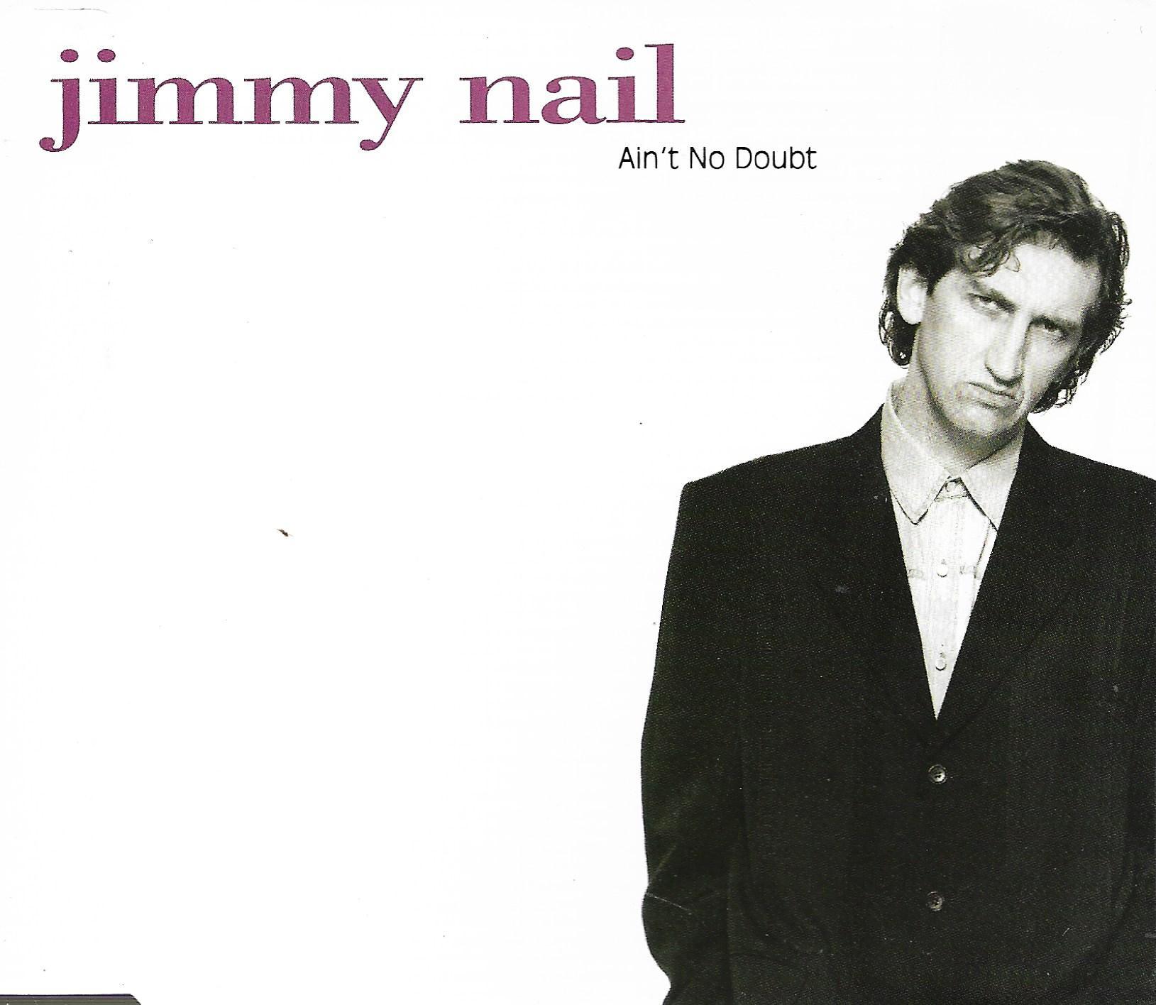 Jimmy Nail • Ain't No Doubt