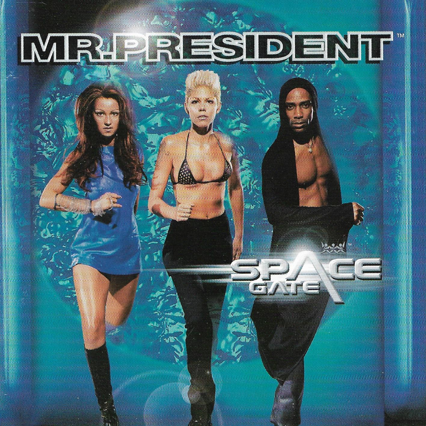 Mr.President • Space Gate