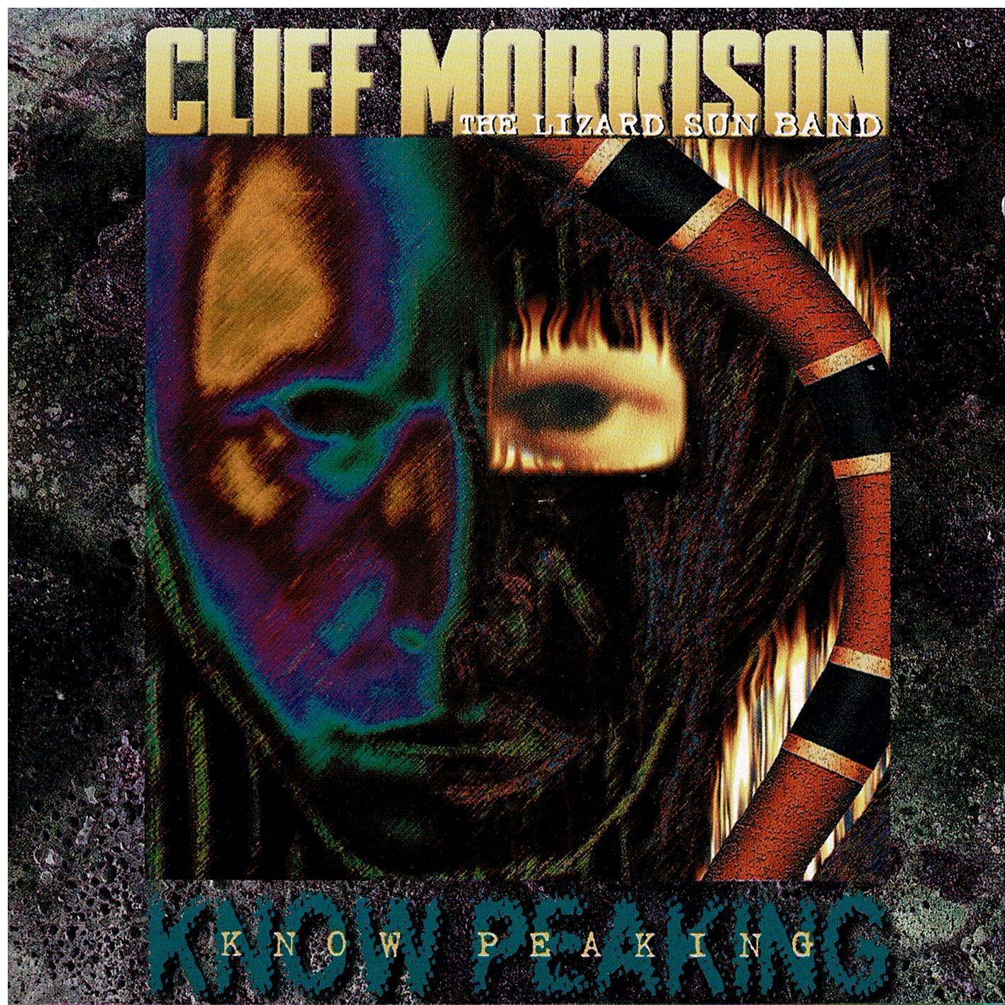 Cliff Morrison / The Lizard Sun Band • Know Peaking