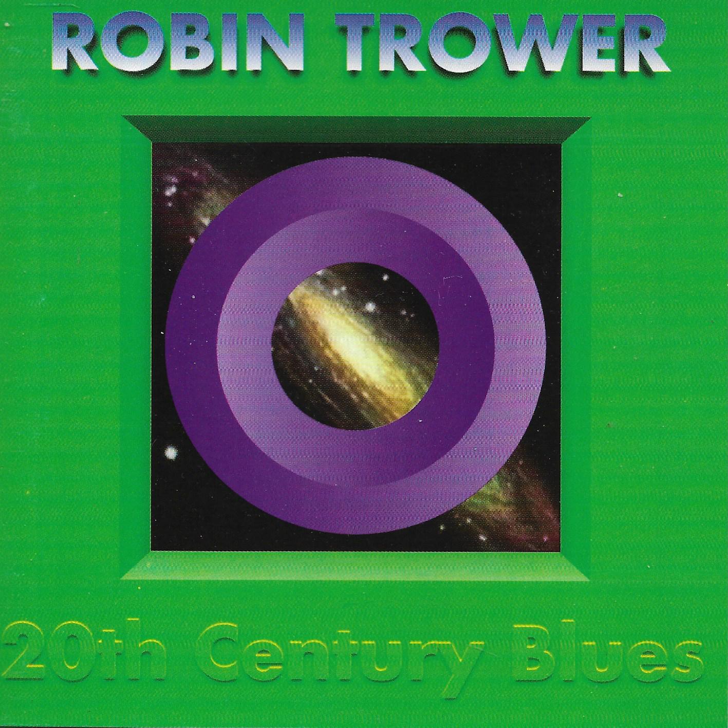 Robin Trower • 20th Century Blues