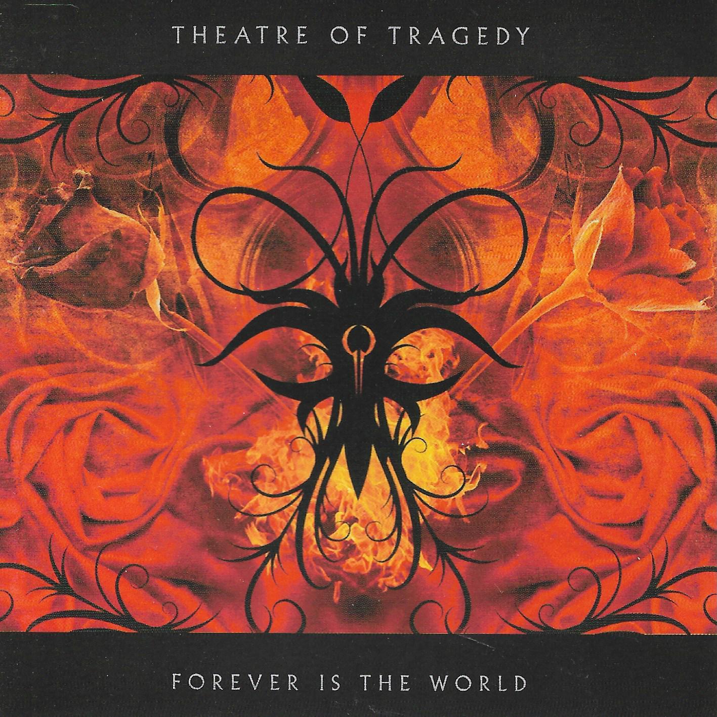 Theatre Of Tragedy • Forever Is The World