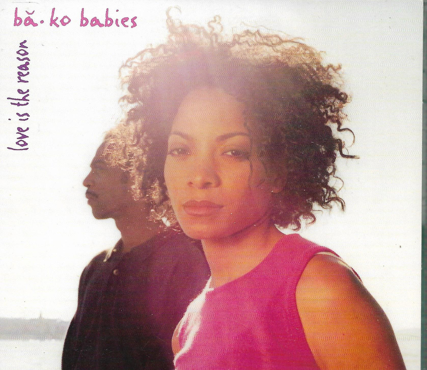 Bako Babies • Love Is The Reason