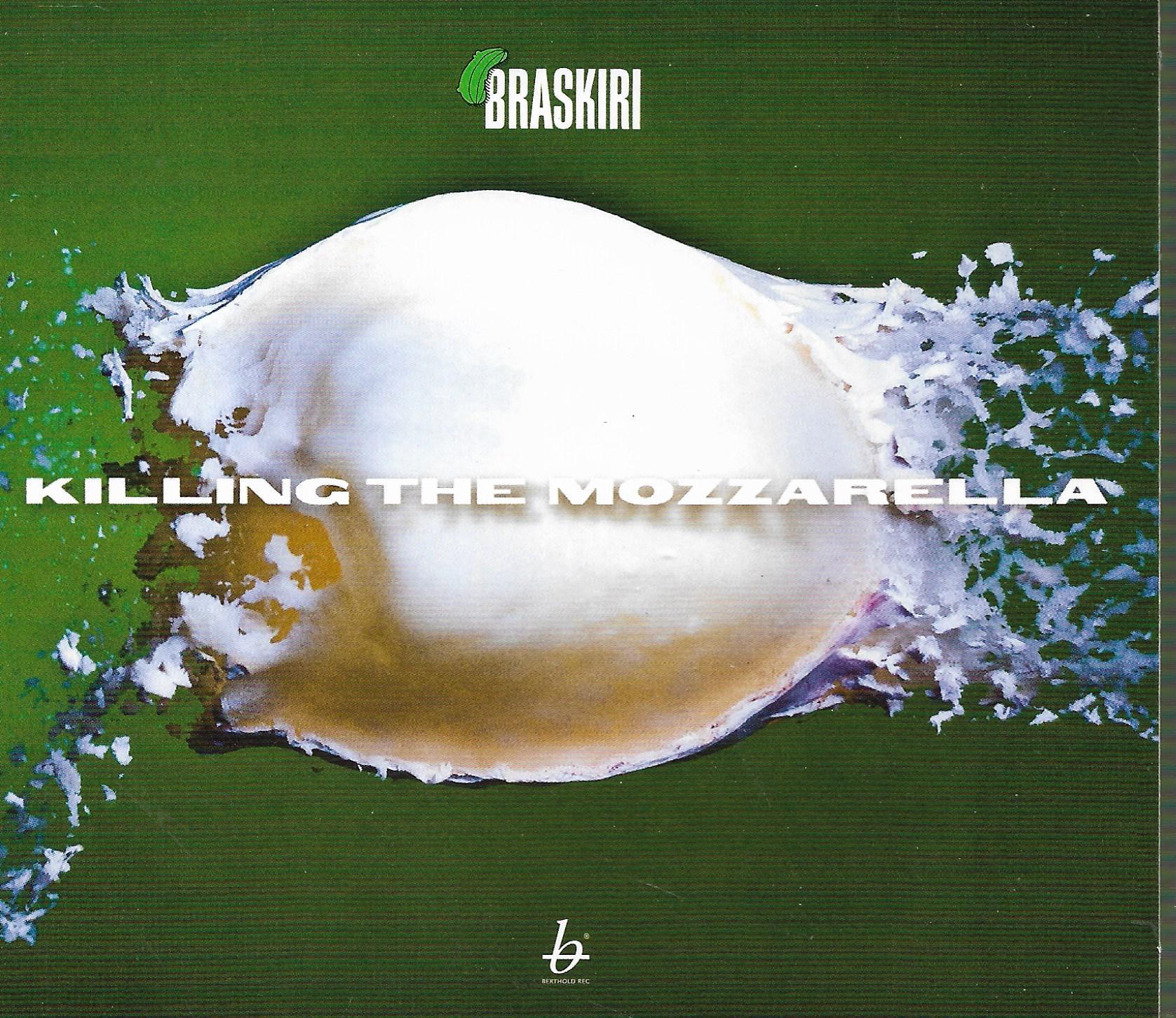 Braskiri • Killing The Mozzarella