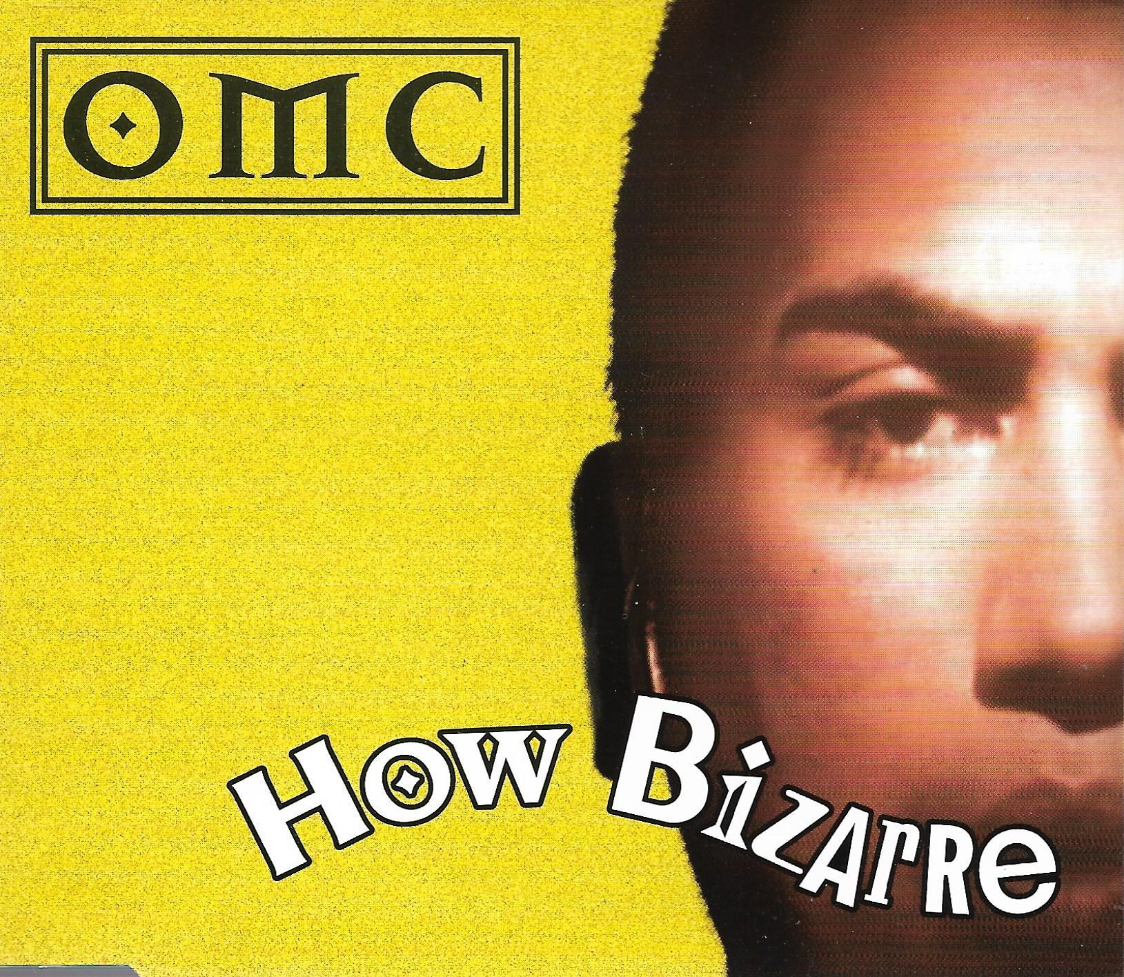 OMC • How Bizarre