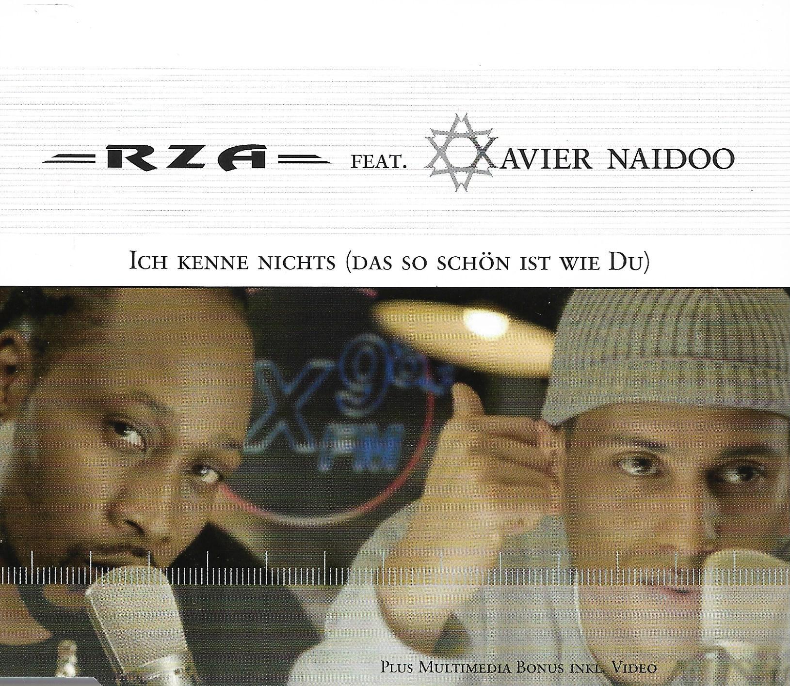 RZA Feat. Xavier Naidoo • Ich Kenne Nichts (Das So Schön Ist Wie Du)