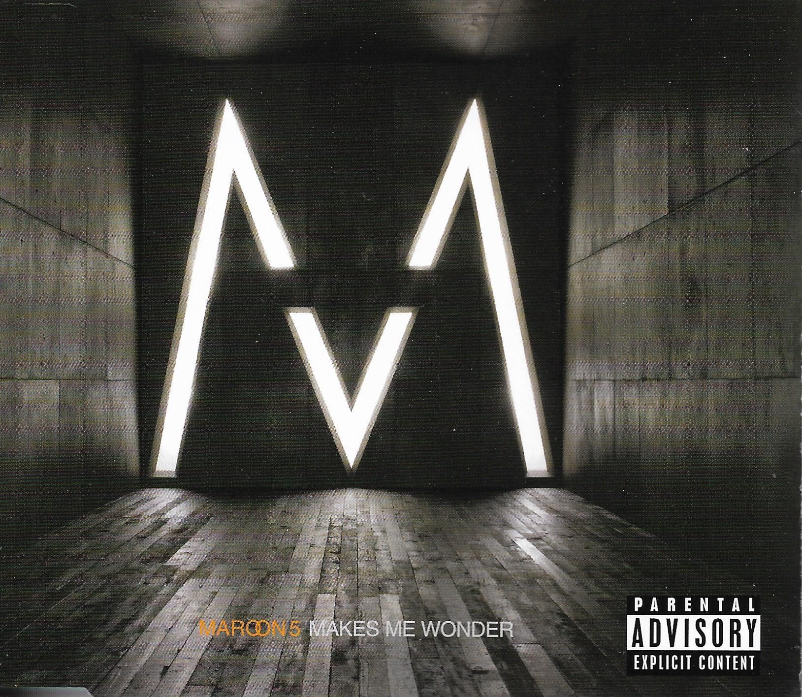 Maroon 5 • Makes Me Wonder