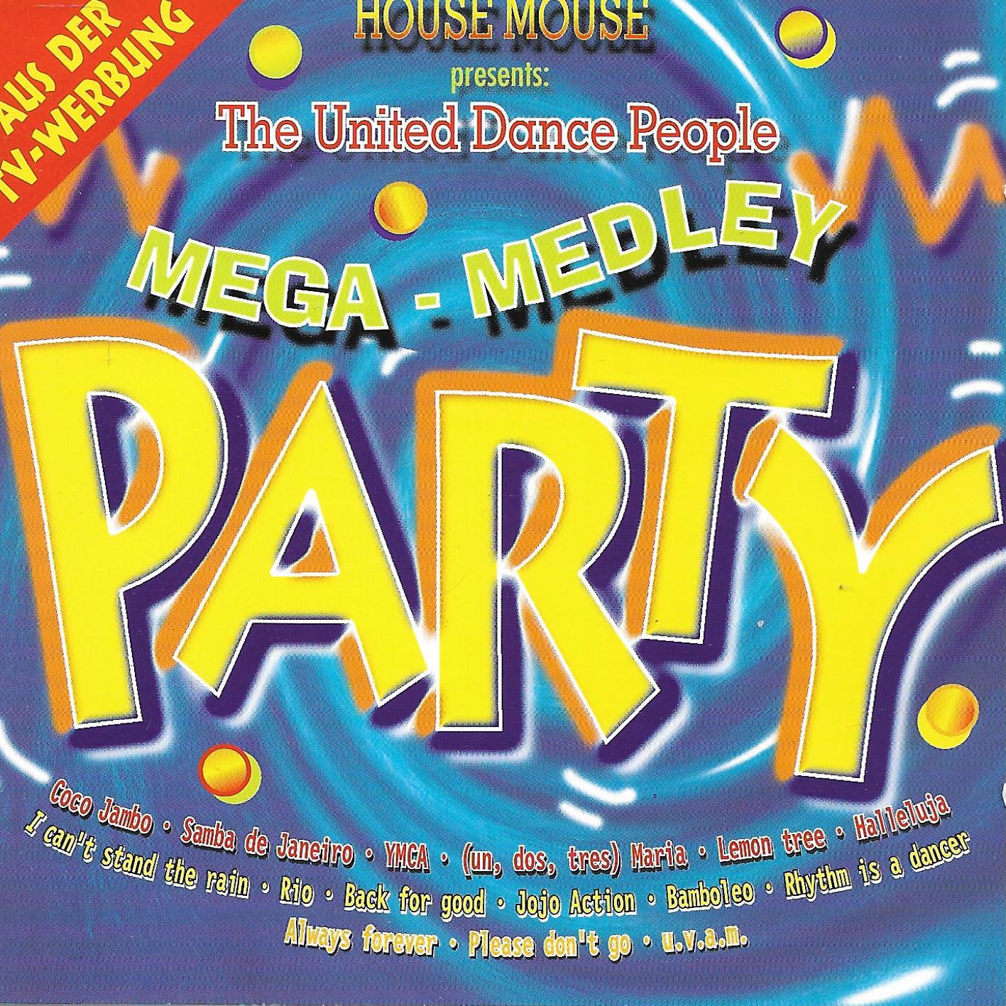 House Mouse Presents: The United Dance People • Mega Medleys