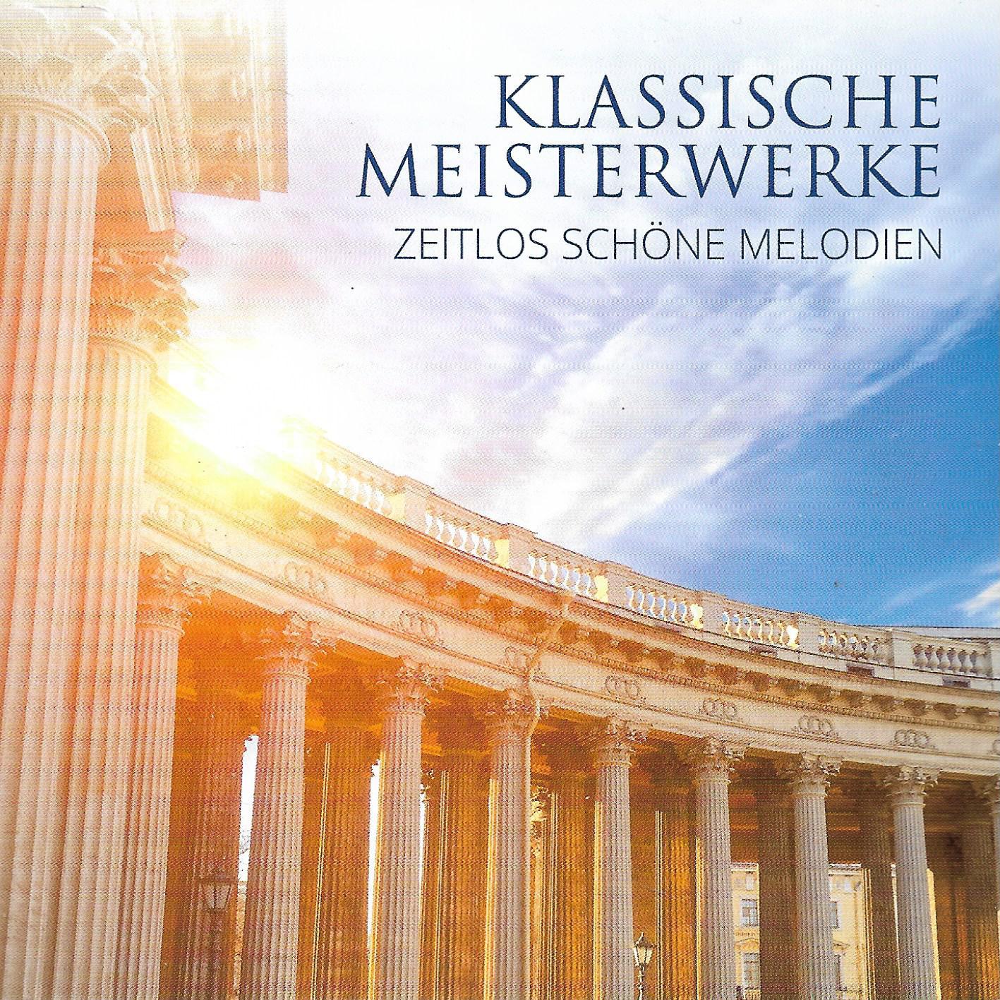 Various • Klassische Meisterwerke - Zeitlos schöne Melodien