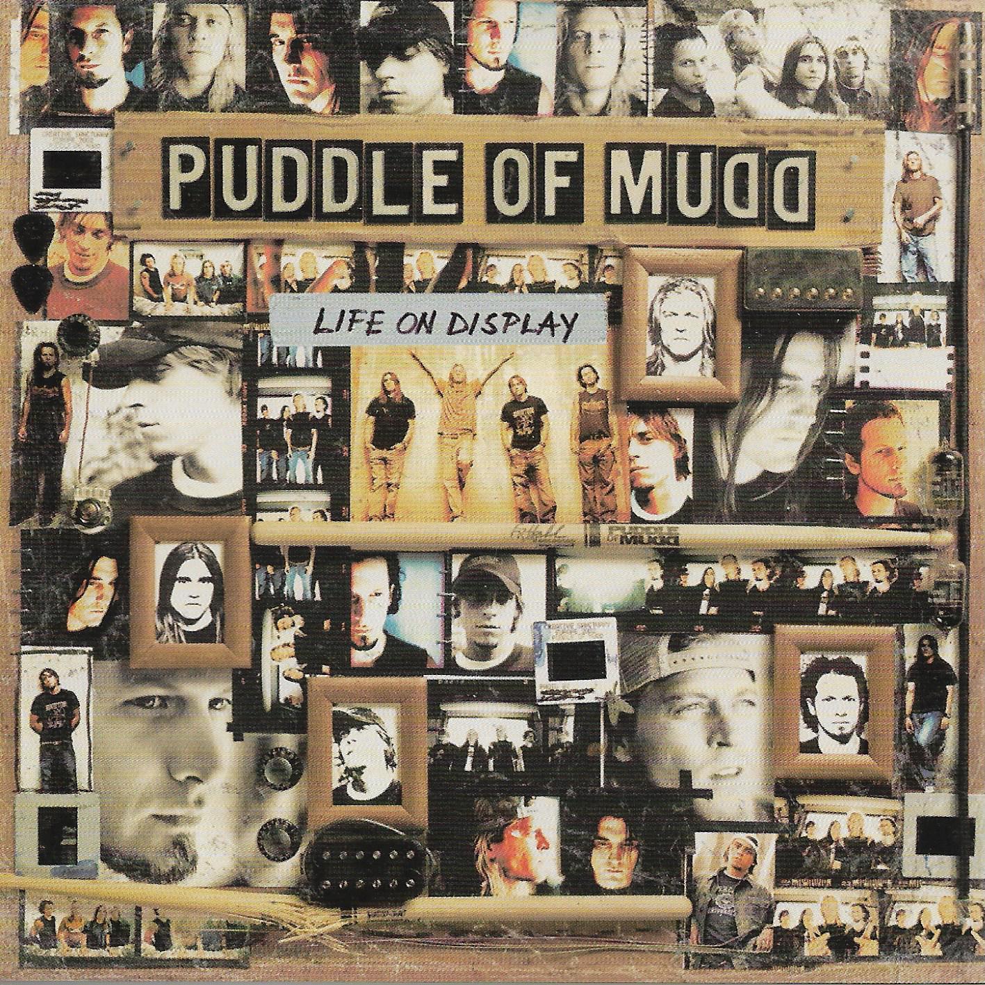 Puddle Of Mudd • Life On Display