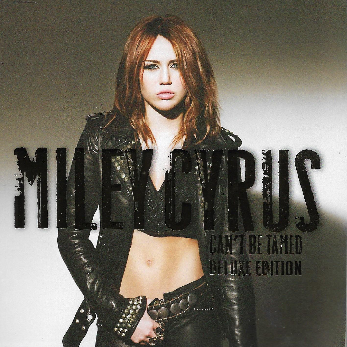 Miley Cyrus • Can't Be Tamed