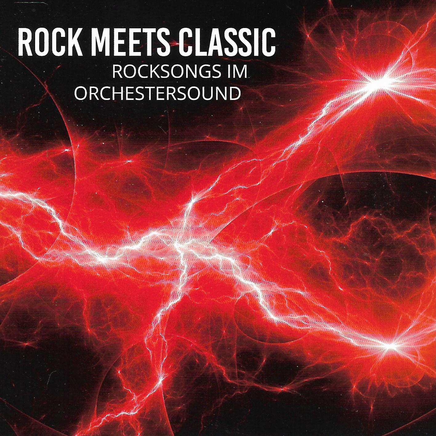 Various • Rock Meets Classic - Rocksongs Im Orchestersound