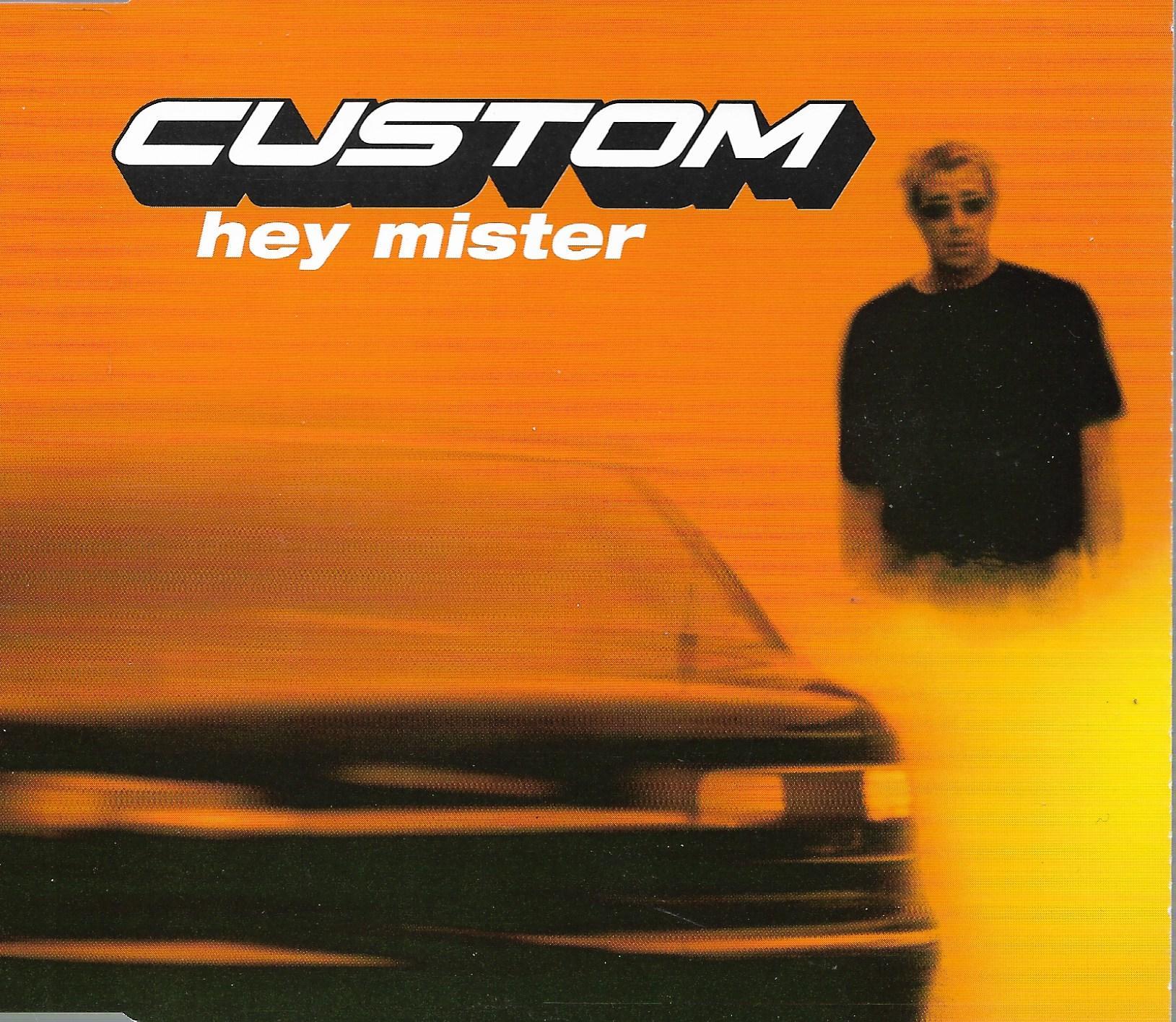 Custom • Hey Mister
