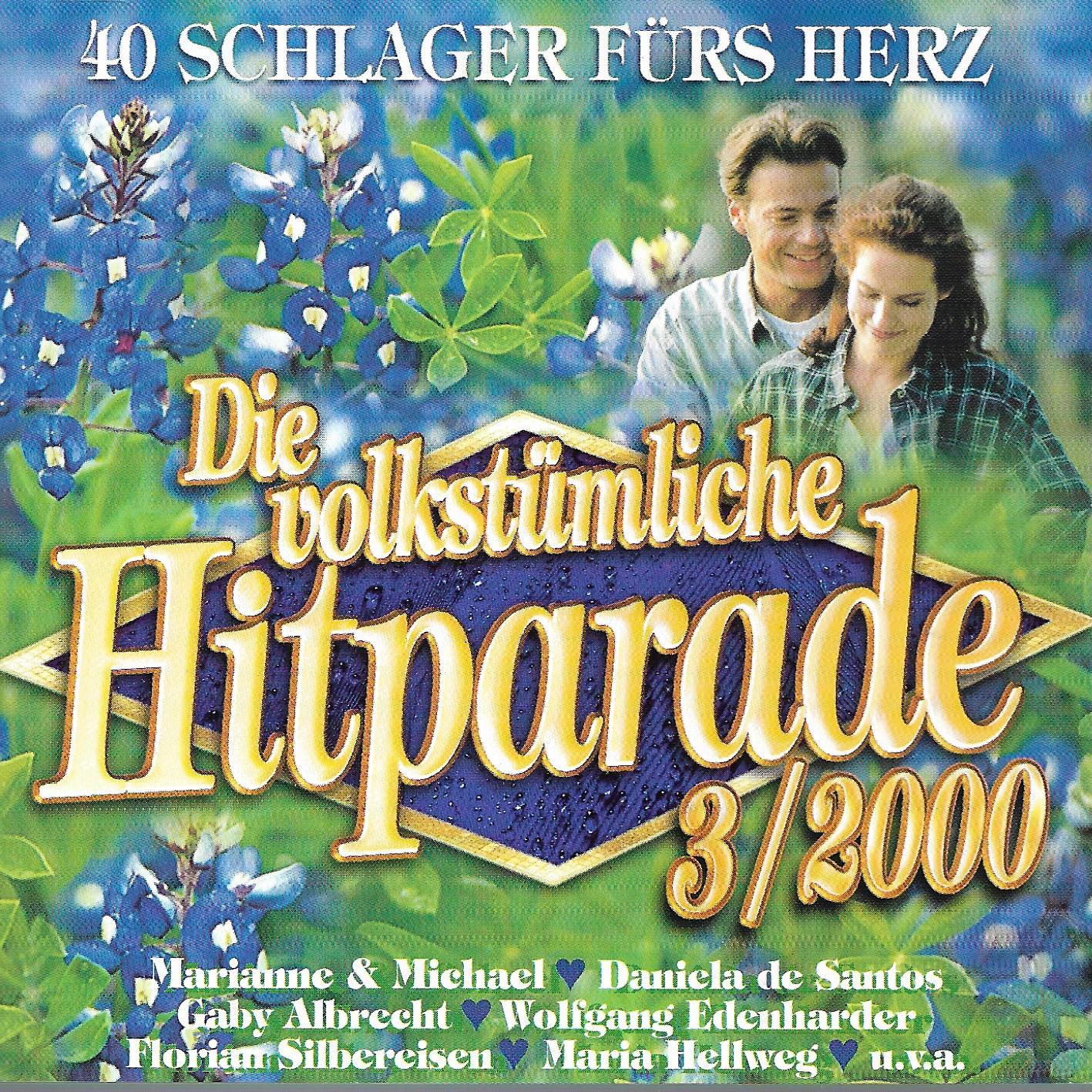 Various • Die Volkstümliche Hitparade 3/2000 (40 Schlager Fürs Herz)