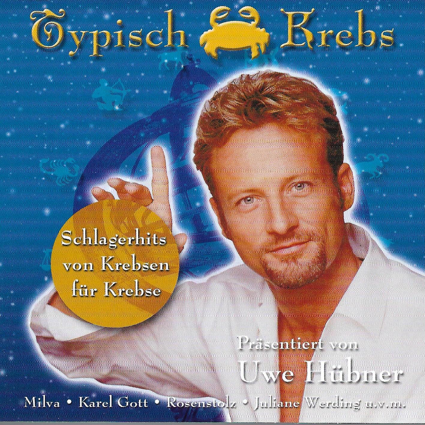 Various • Typisch Krebs - Schlagerhits präs. von Uwe Hübner