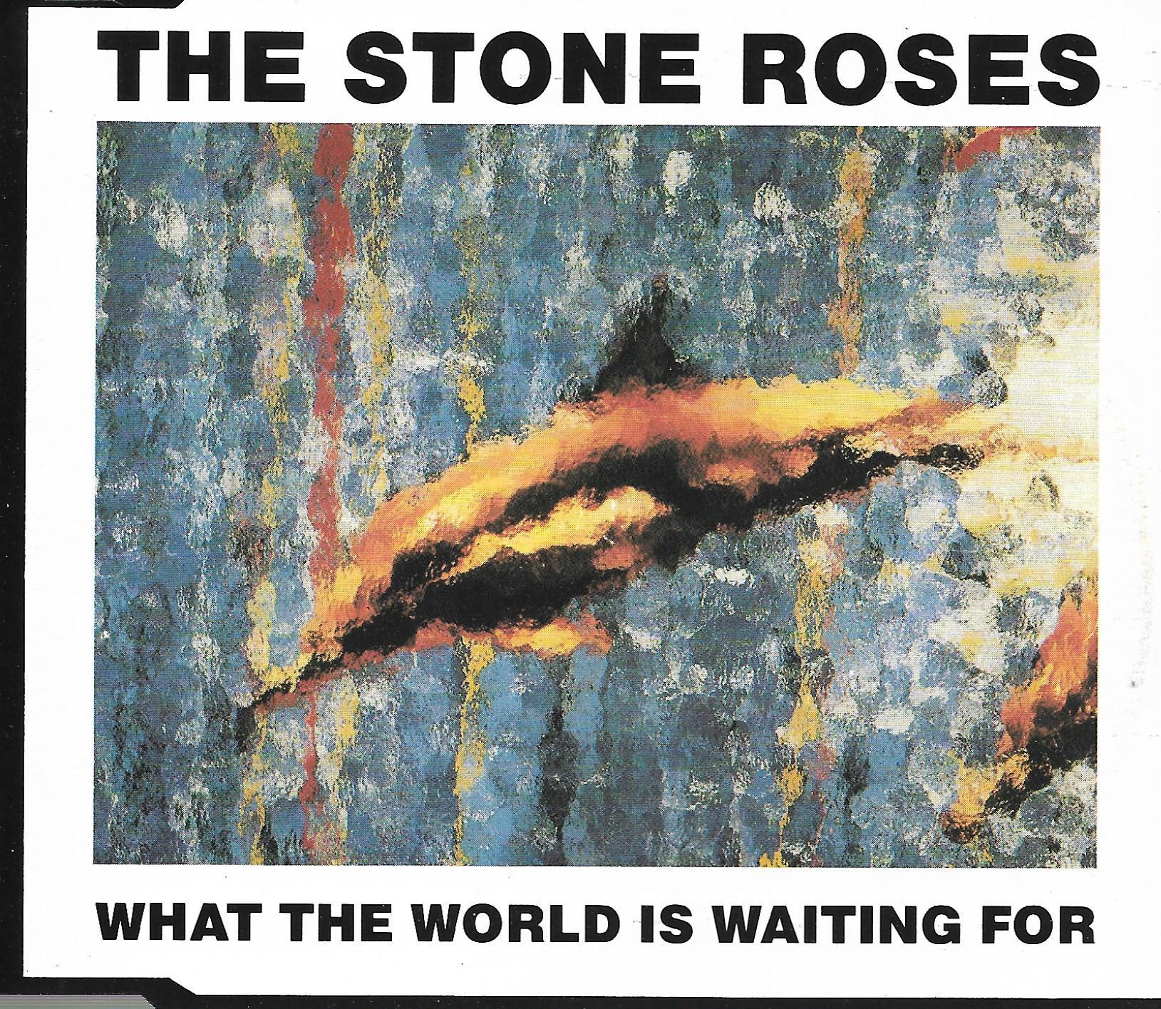 Stone Roses • What The World Is Waiting For