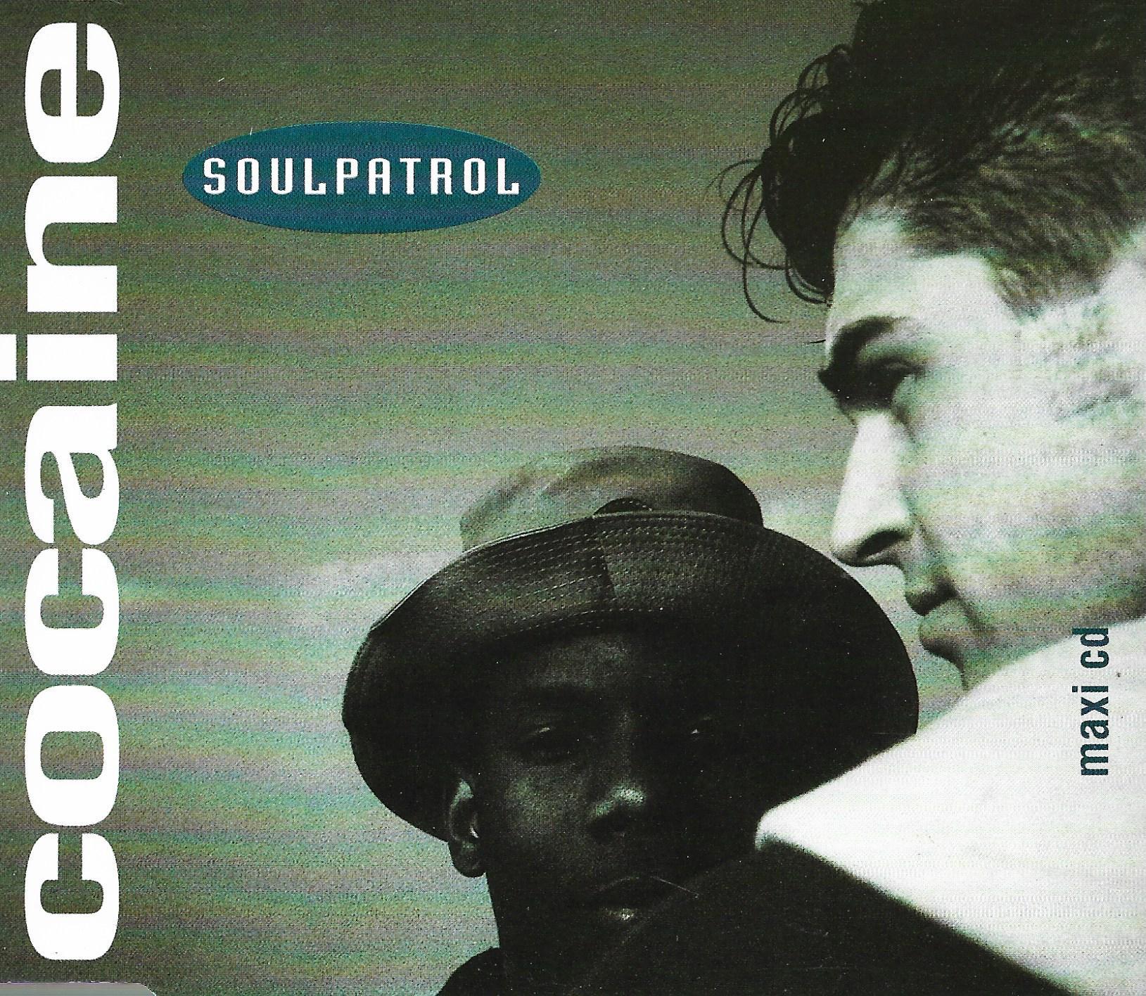 Soul Patrol • Cocaine