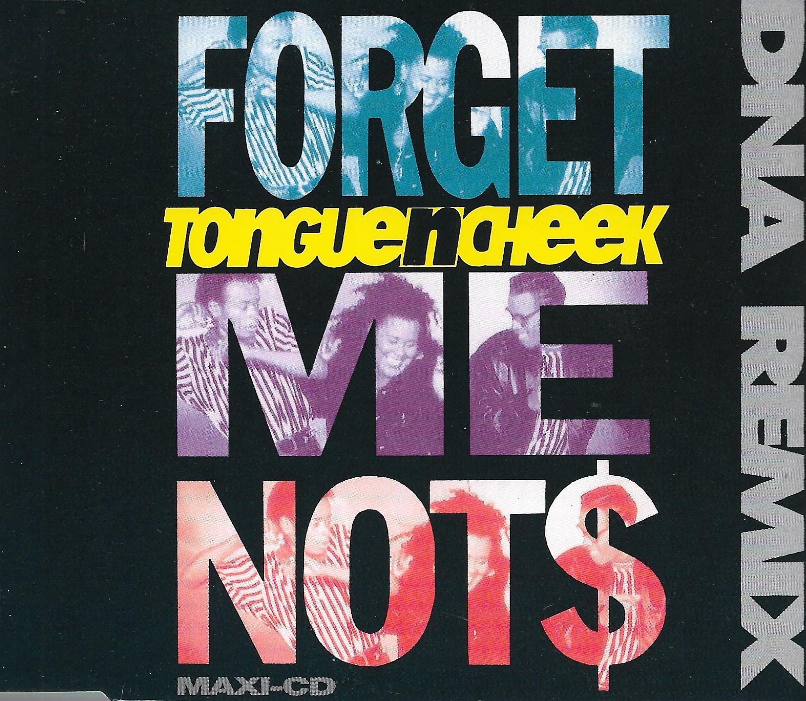 Tongue N Cheek • Forget Me Not$ (DNA Remix)