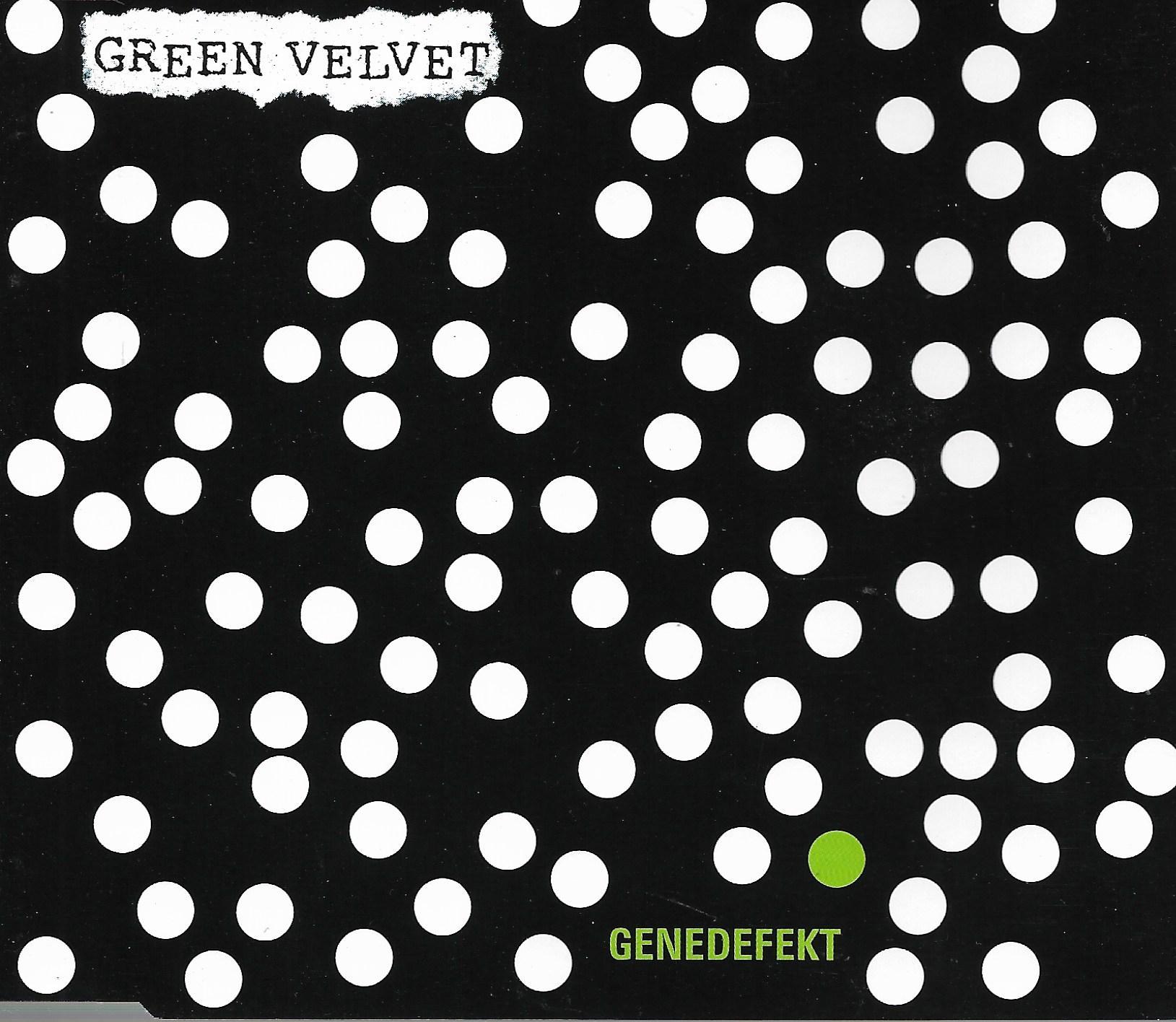 Green Velvet • Genedefekt