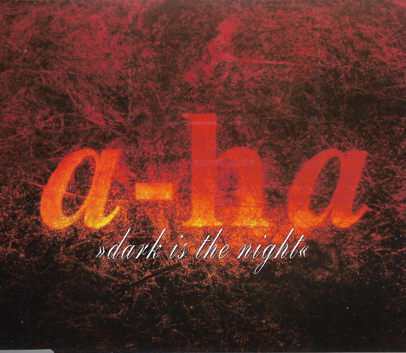 a-ha • Dark Is The Night