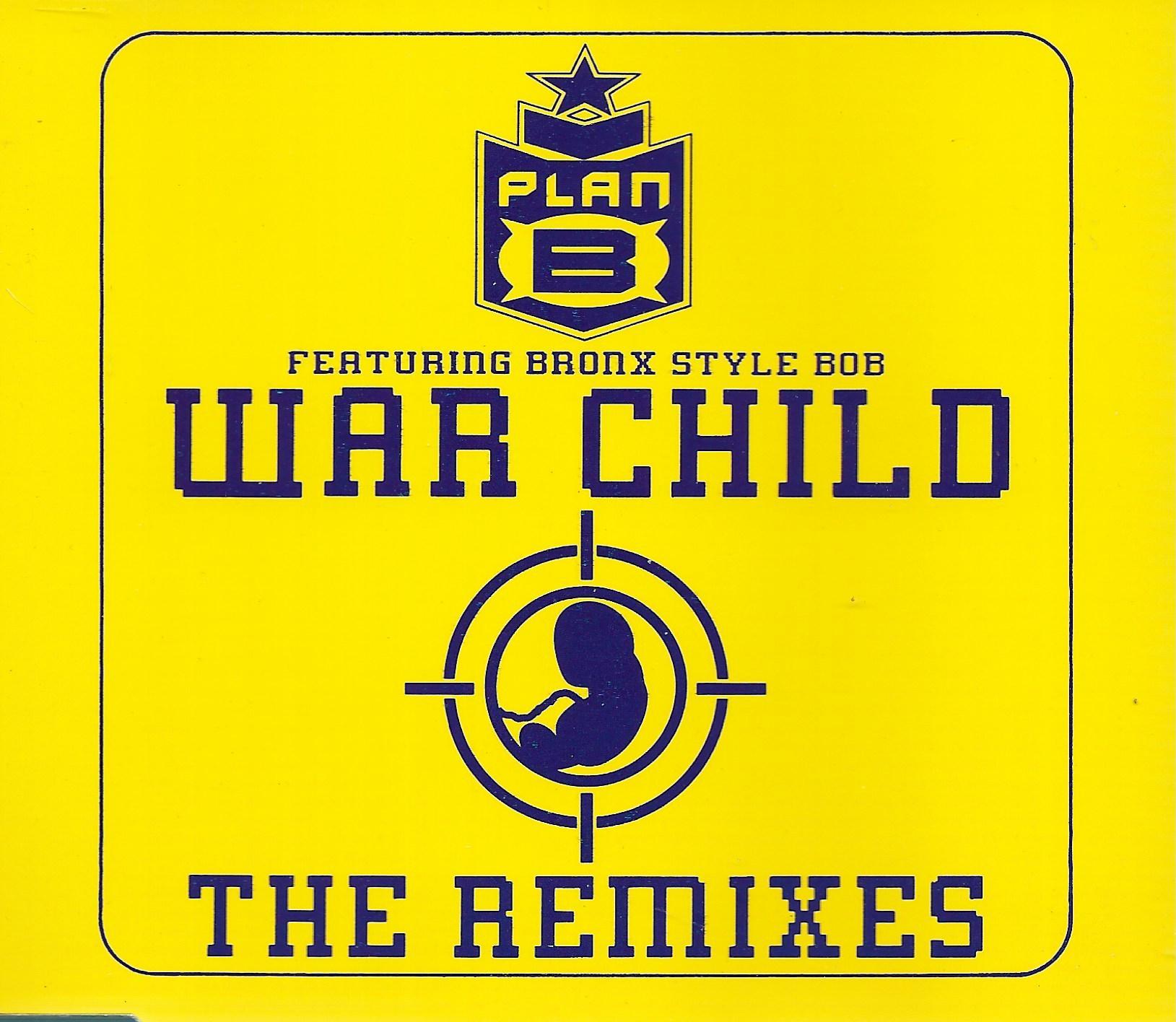 Plan B • War Child (The Remixes)