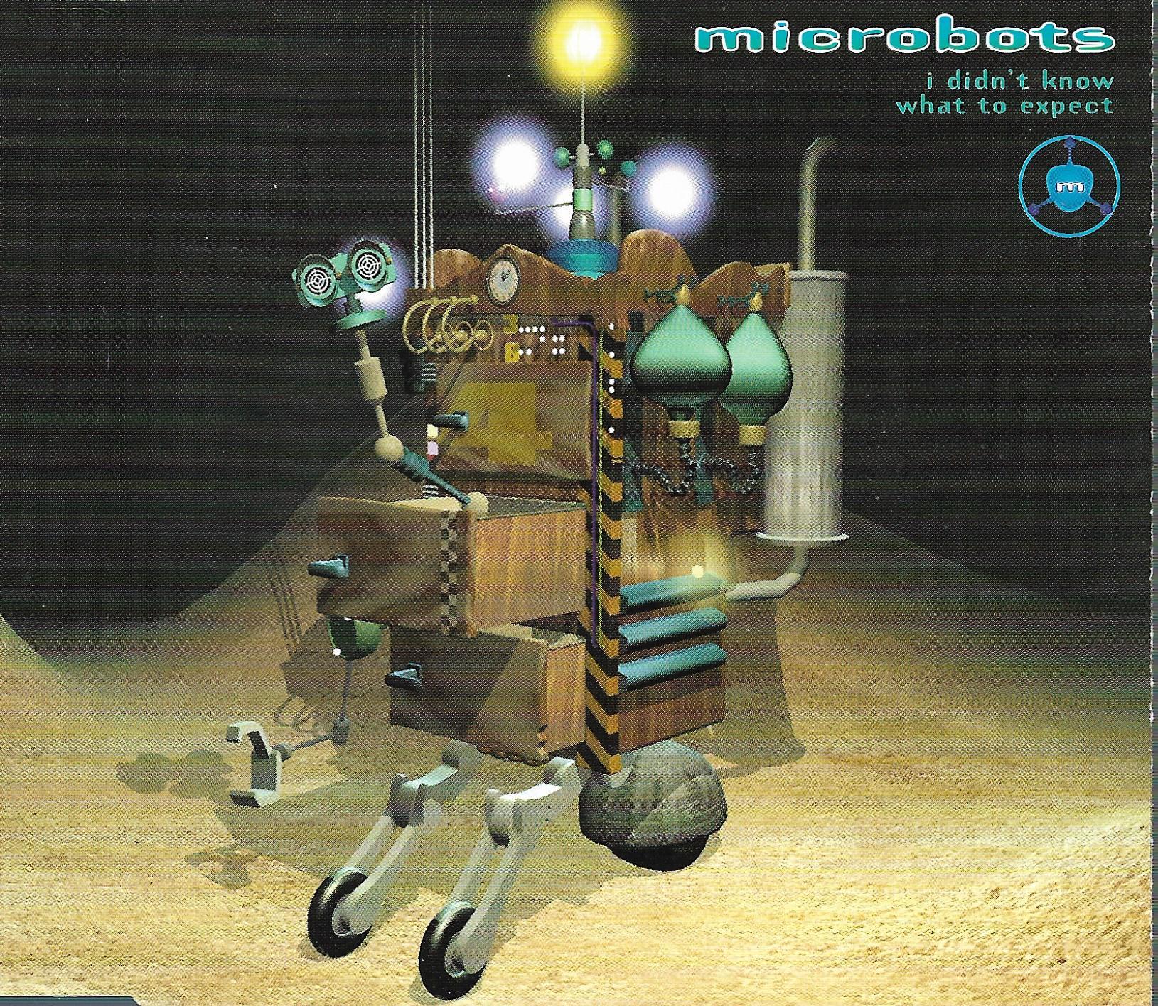 Microbots • I Didn't Know What To Expect