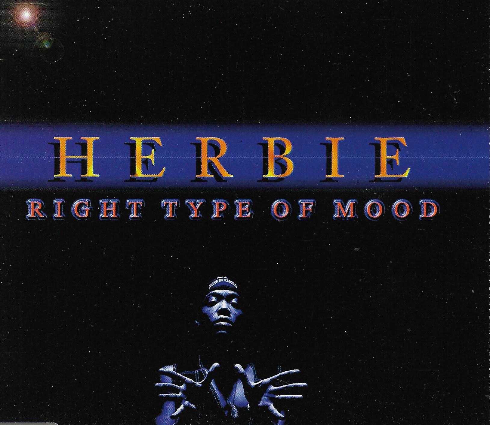 Herbie • Right Type Of Mood