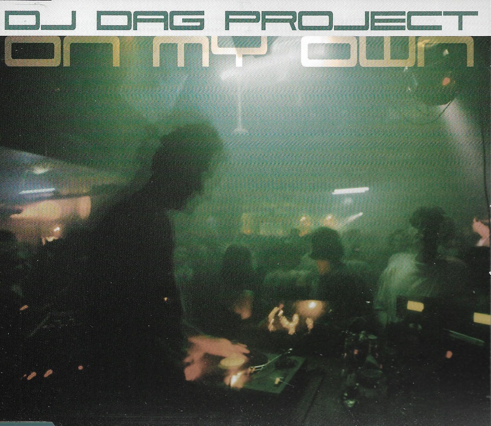 DJ Dag Project • On My Own
