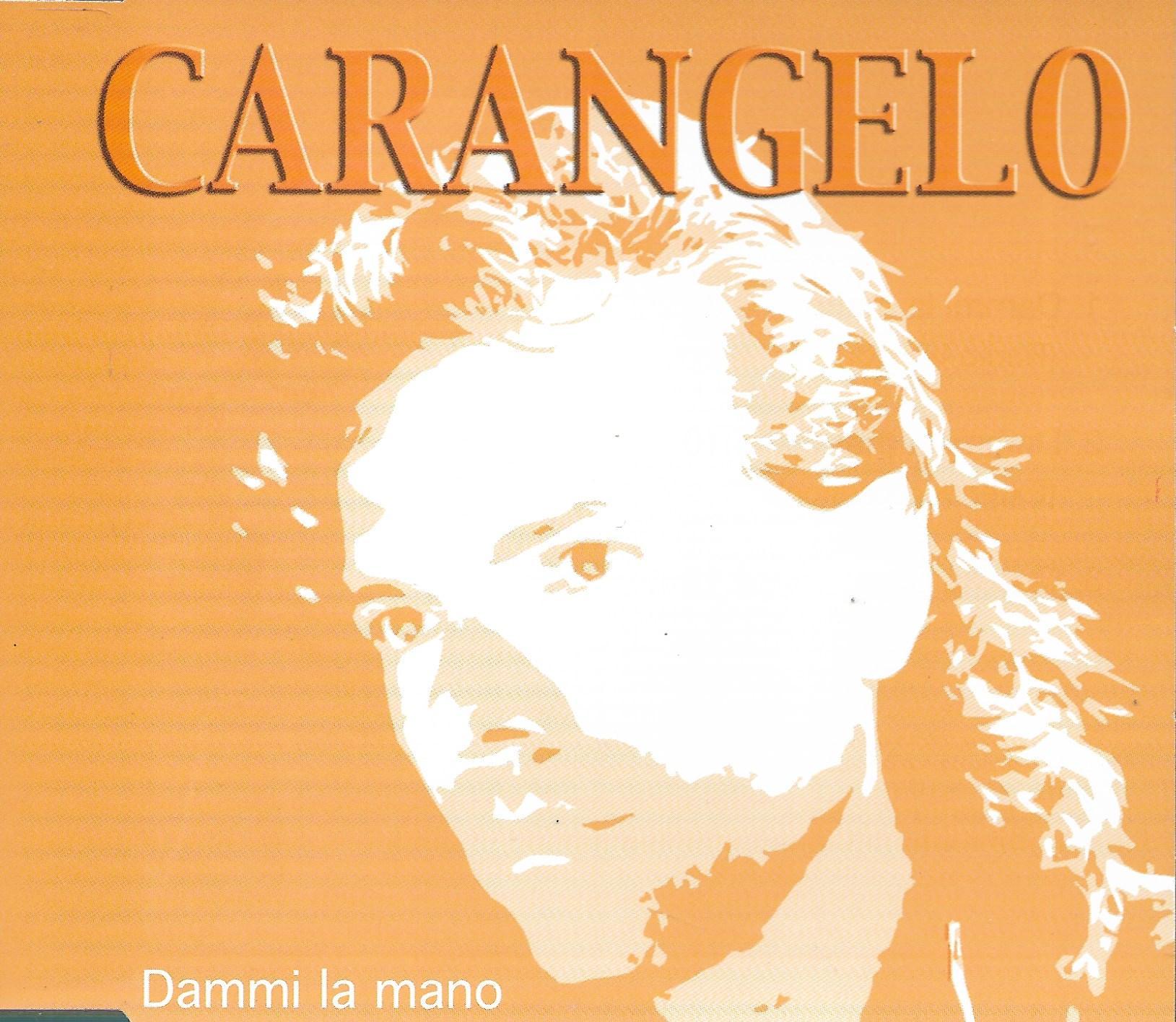 Carangelo • Dammi La Mano