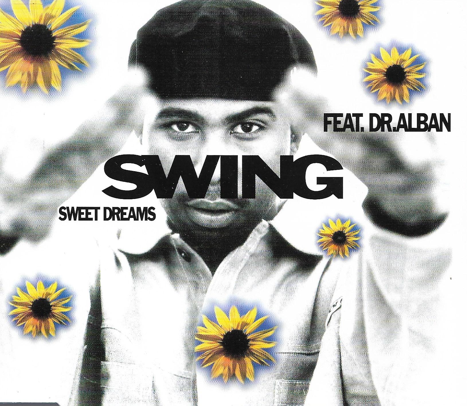 Swing Feat. Dr. Alban • Sweet Dreams