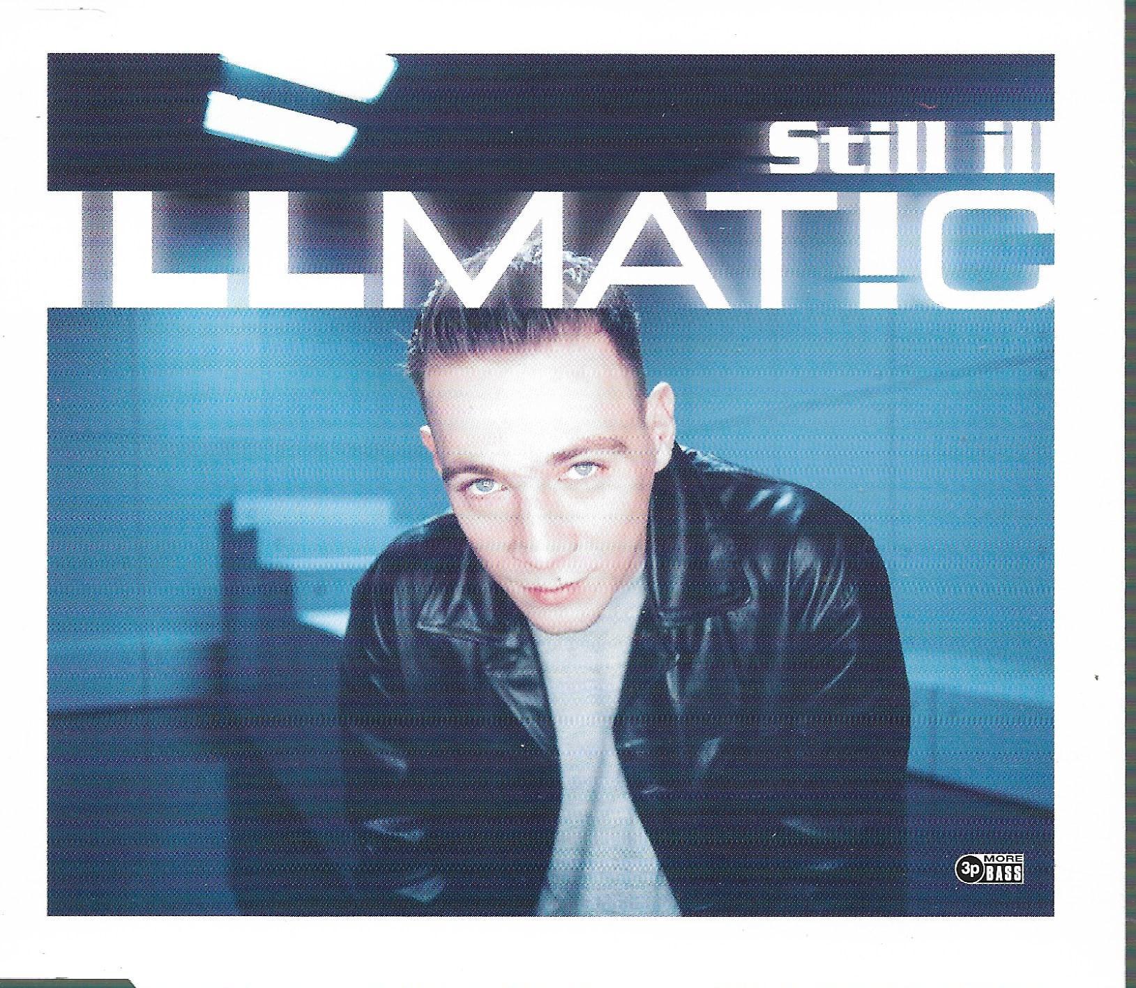 Illmat!c • Still Ill