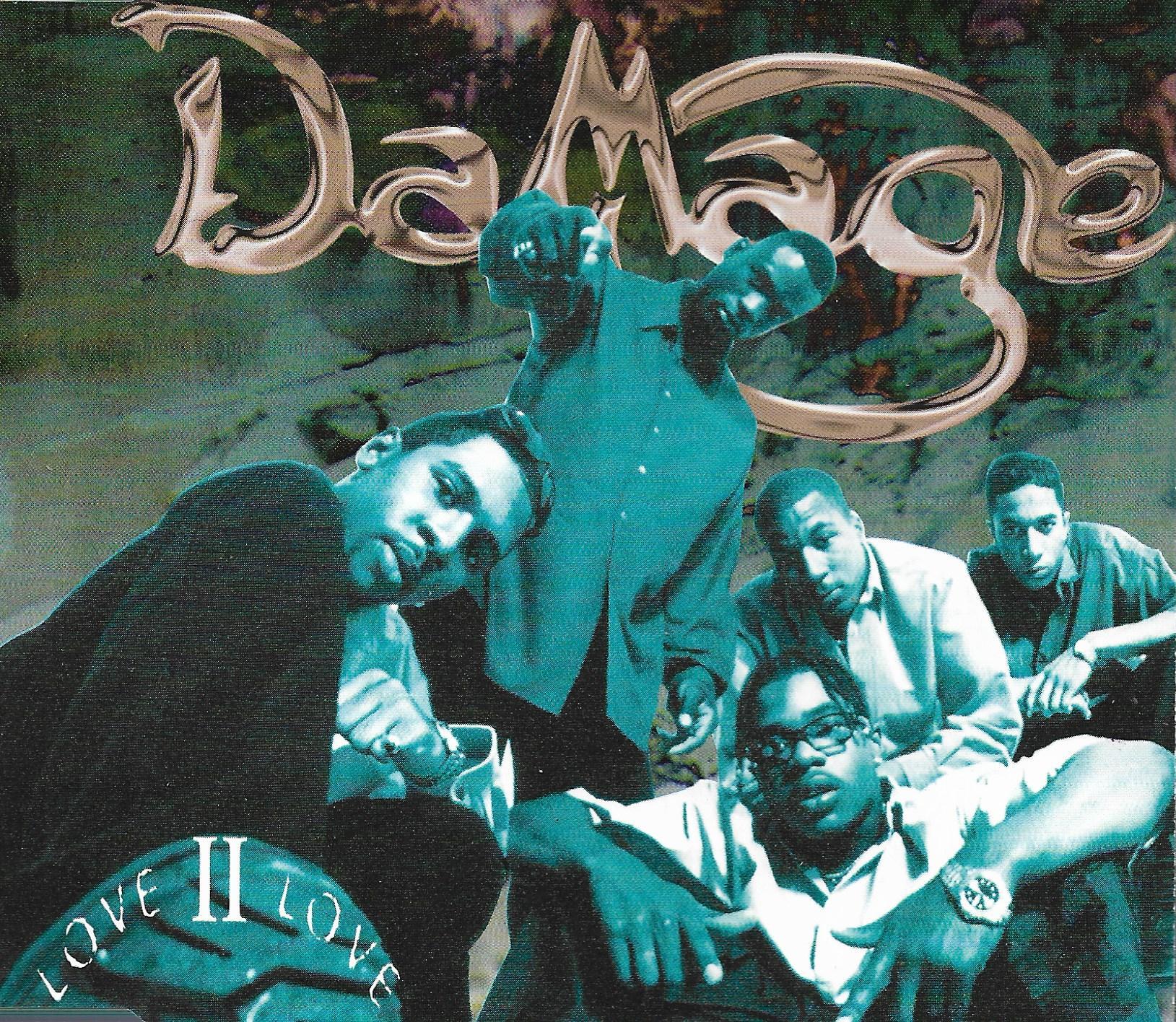 Damage • Love II Love