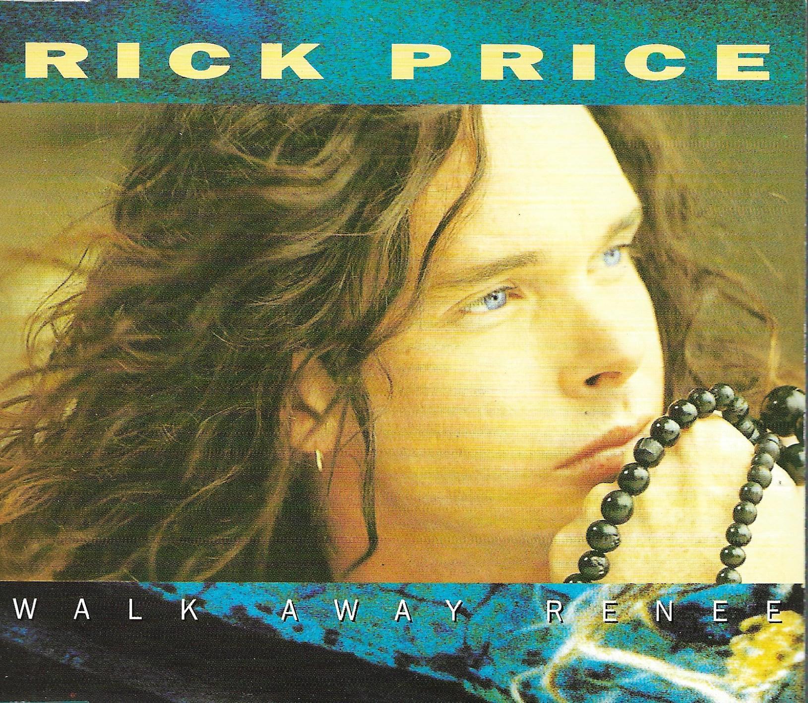 Rick Price • Walk Away Renee