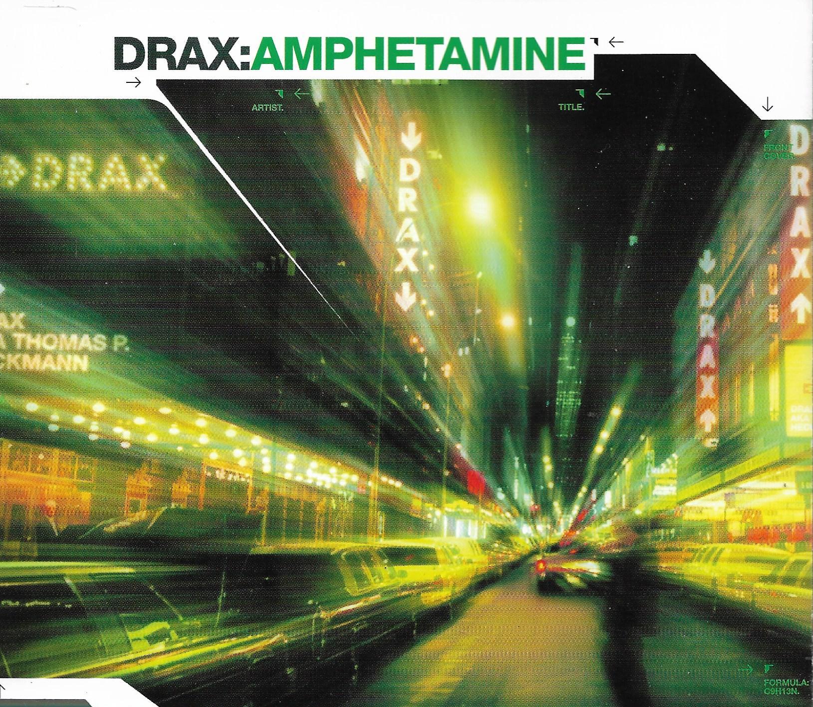 Drax • Amphetamine