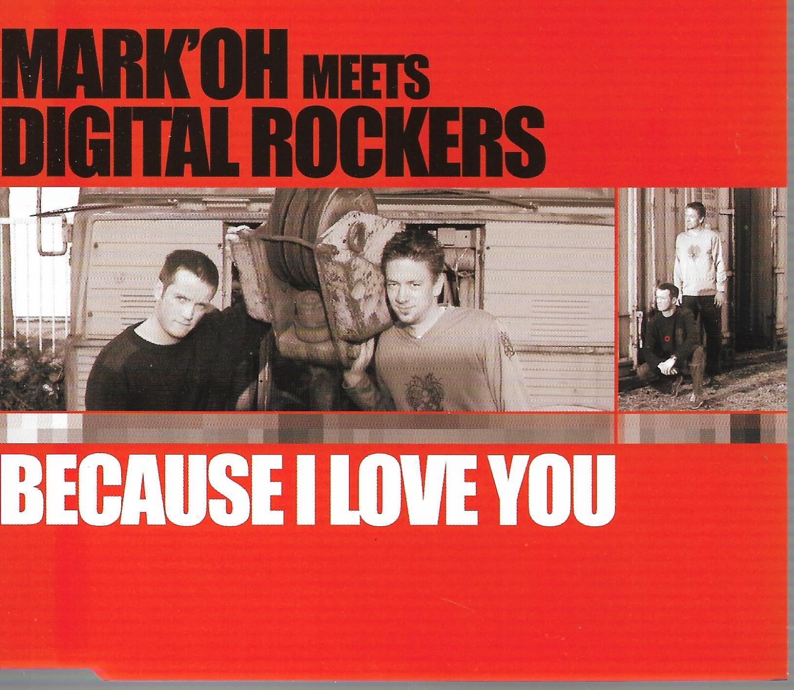 Mark 'Oh Meets Digital Rockers • Because I Love You