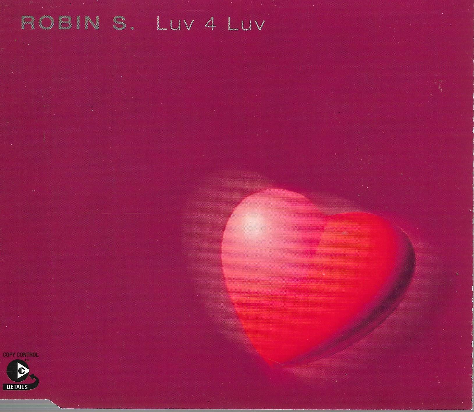 Robin S. • Luv 4 Luv
