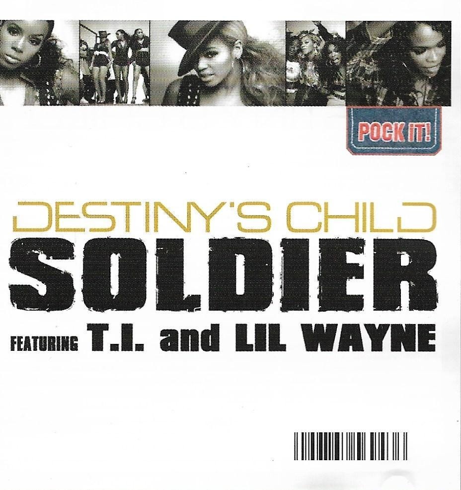 Destiny's Child Featuring T.I. And Lil Wayne • Soldier - Pock it! - Mini-CD