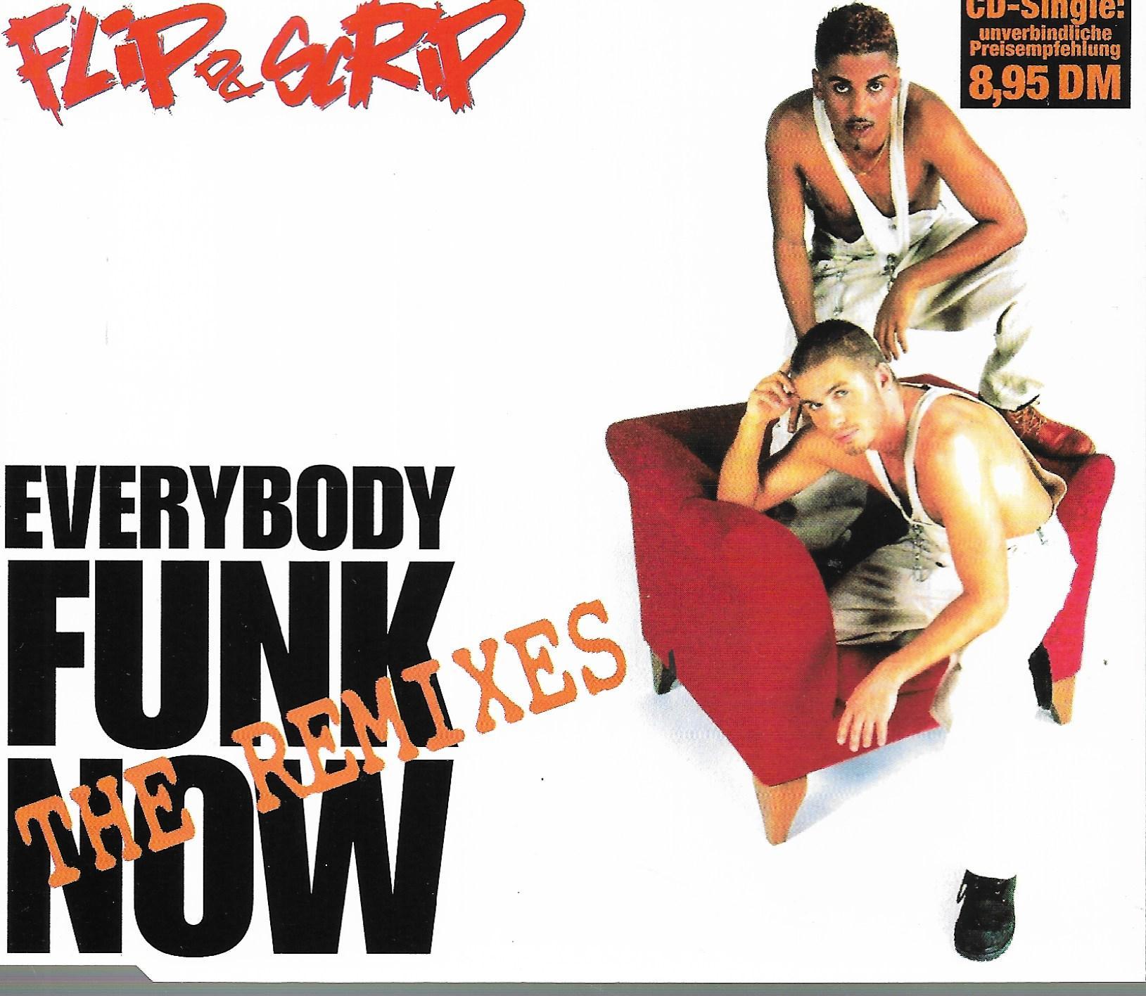 Flip Da Scrip • Everybody Funk Now - The Remixes