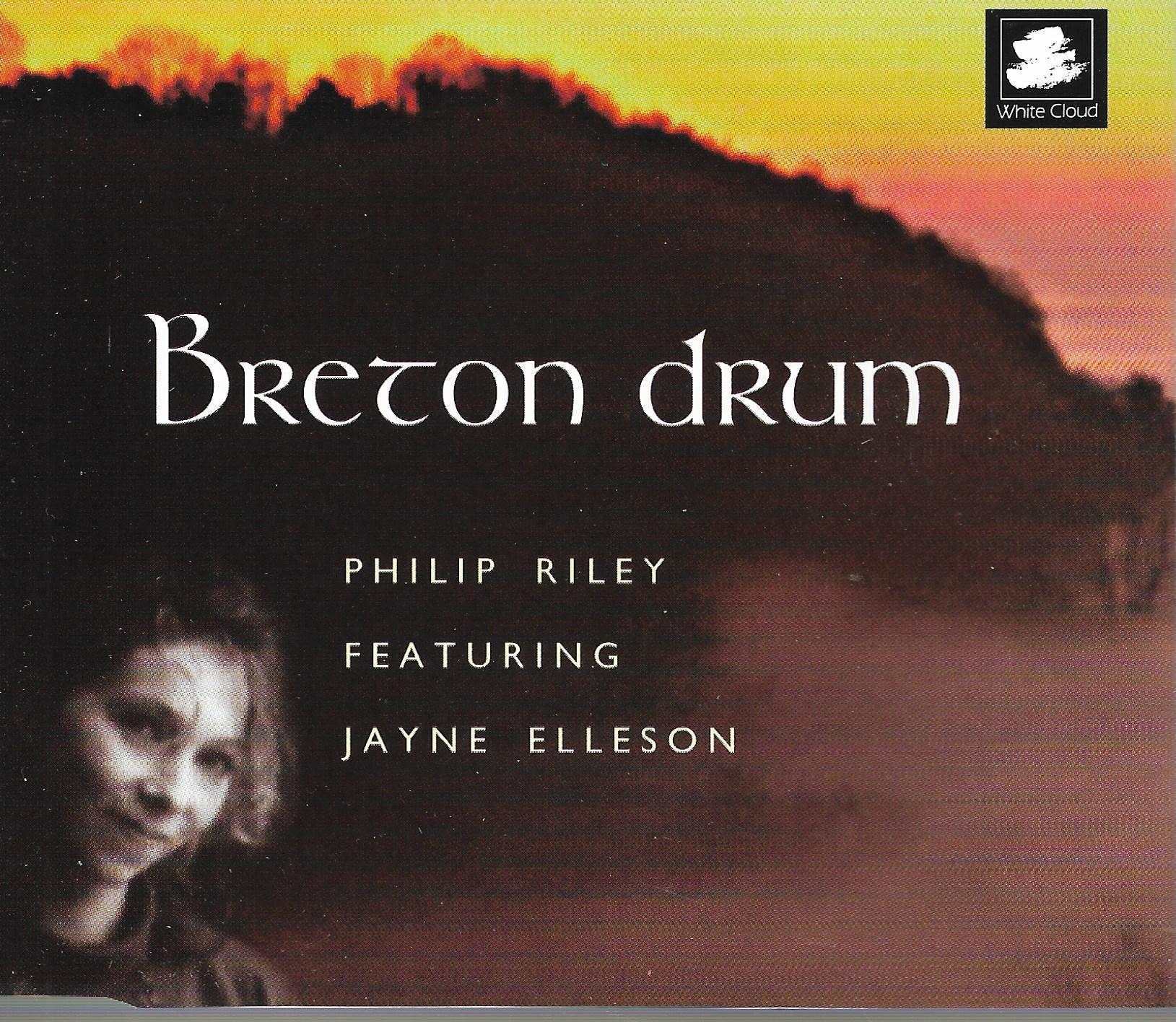 Philip Riley Featuring Jayne Elleson • Breton Drum