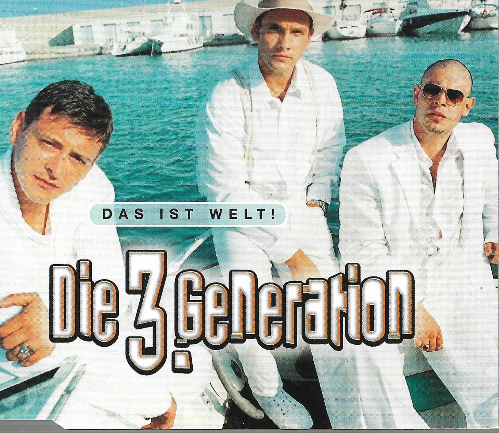 Die 3. Generation • Das Ist Welt!