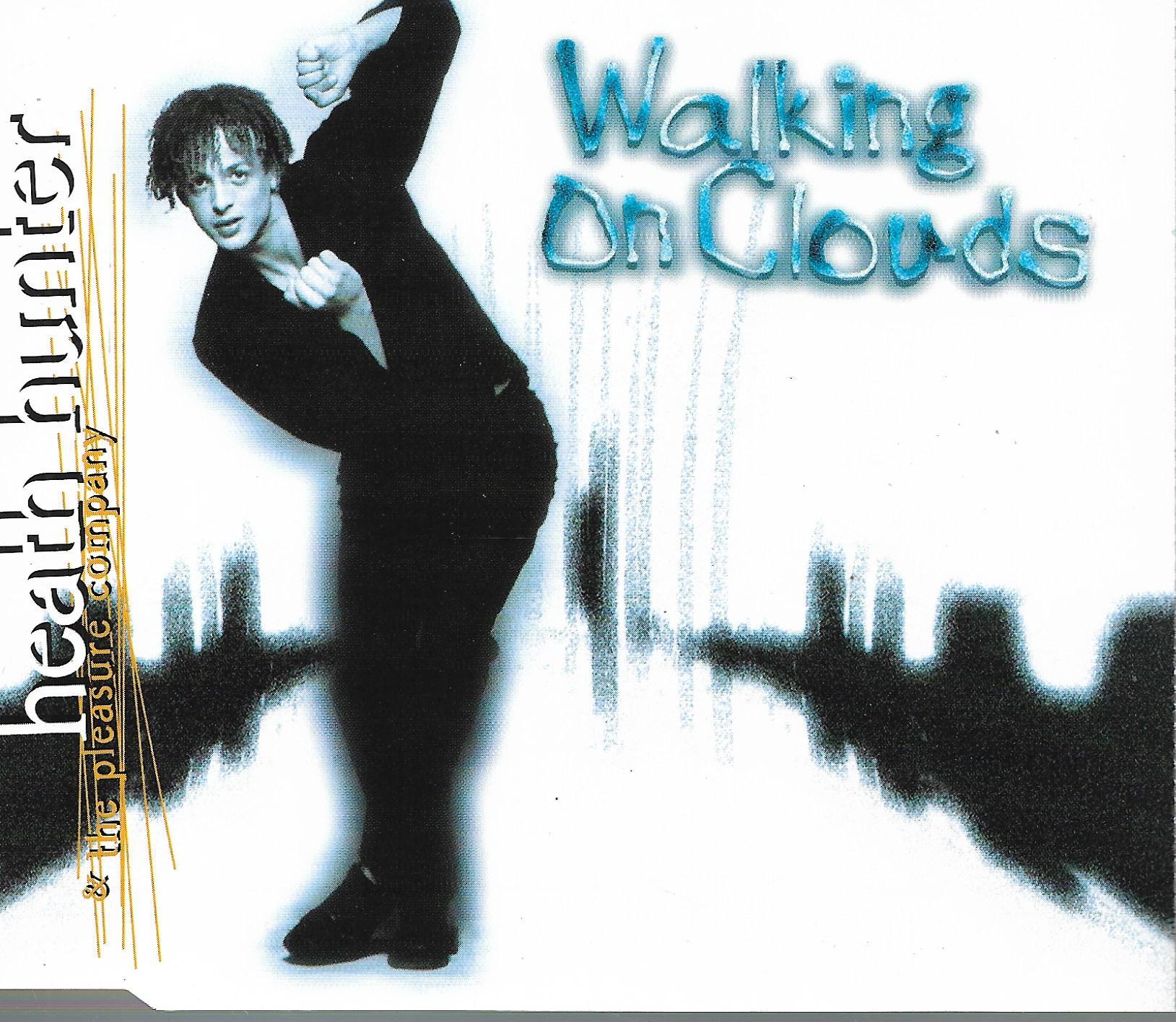 Heath Hunter & The Pleasure Company • Walking On Clouds