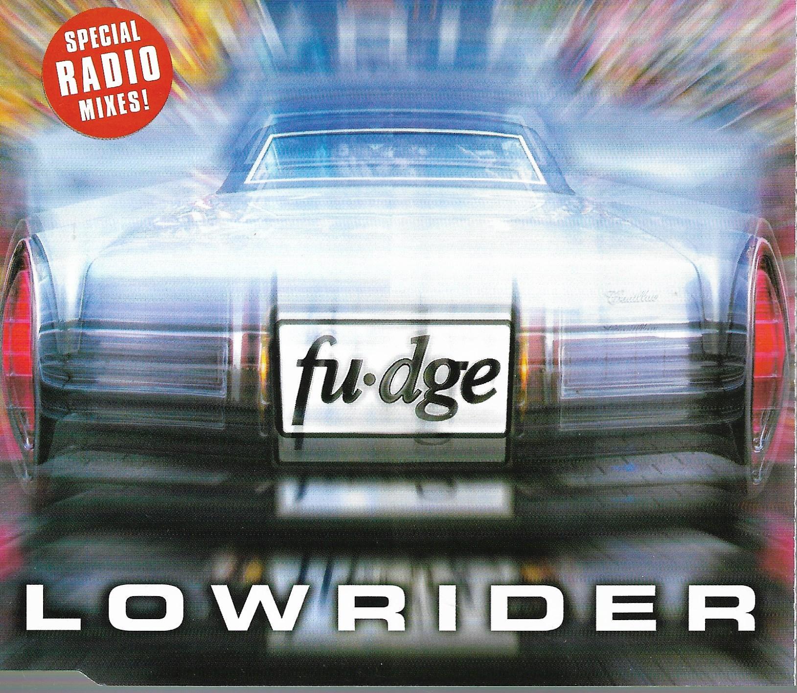 Fudge • Lowrider